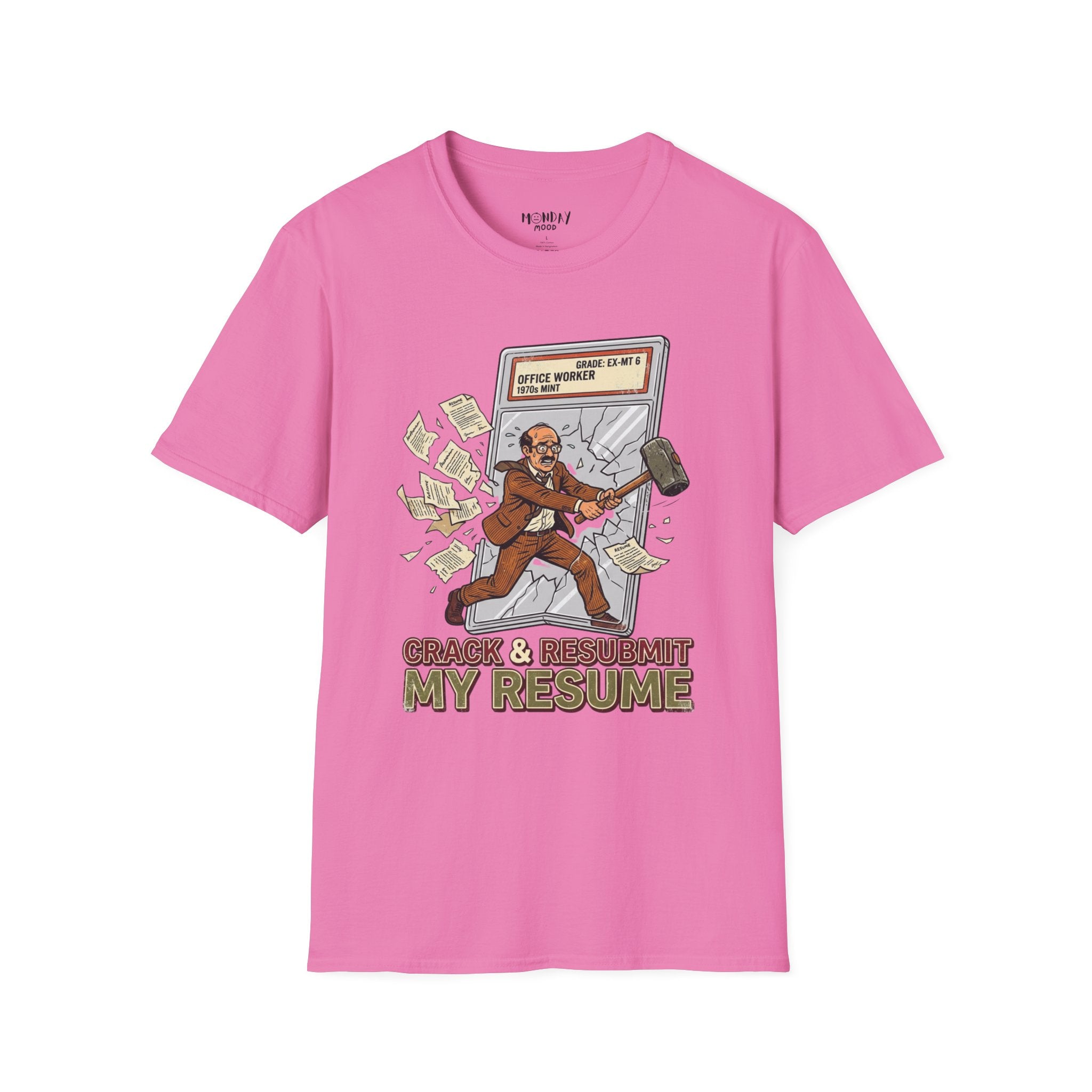 Crack And Resubmit My Resume T-Shirt