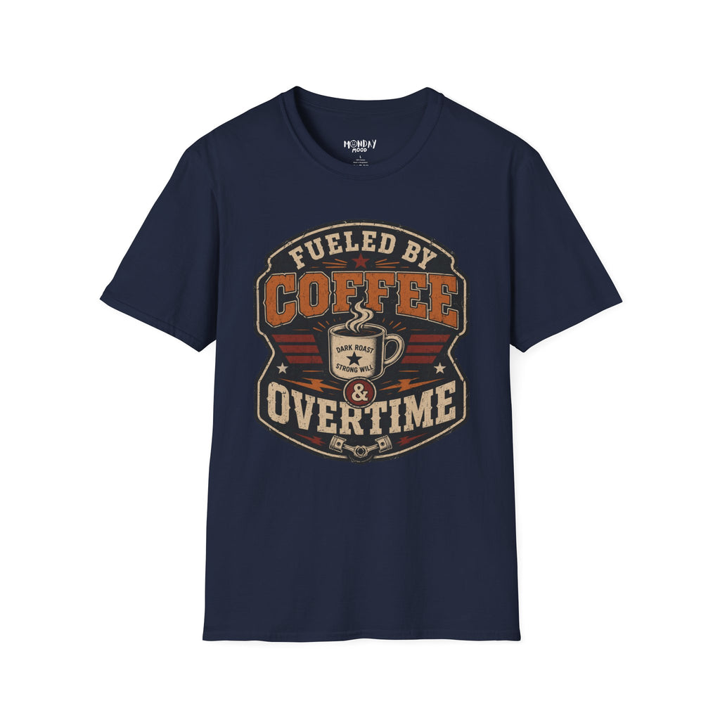Fueled By Coffee Overtime T-Shirt