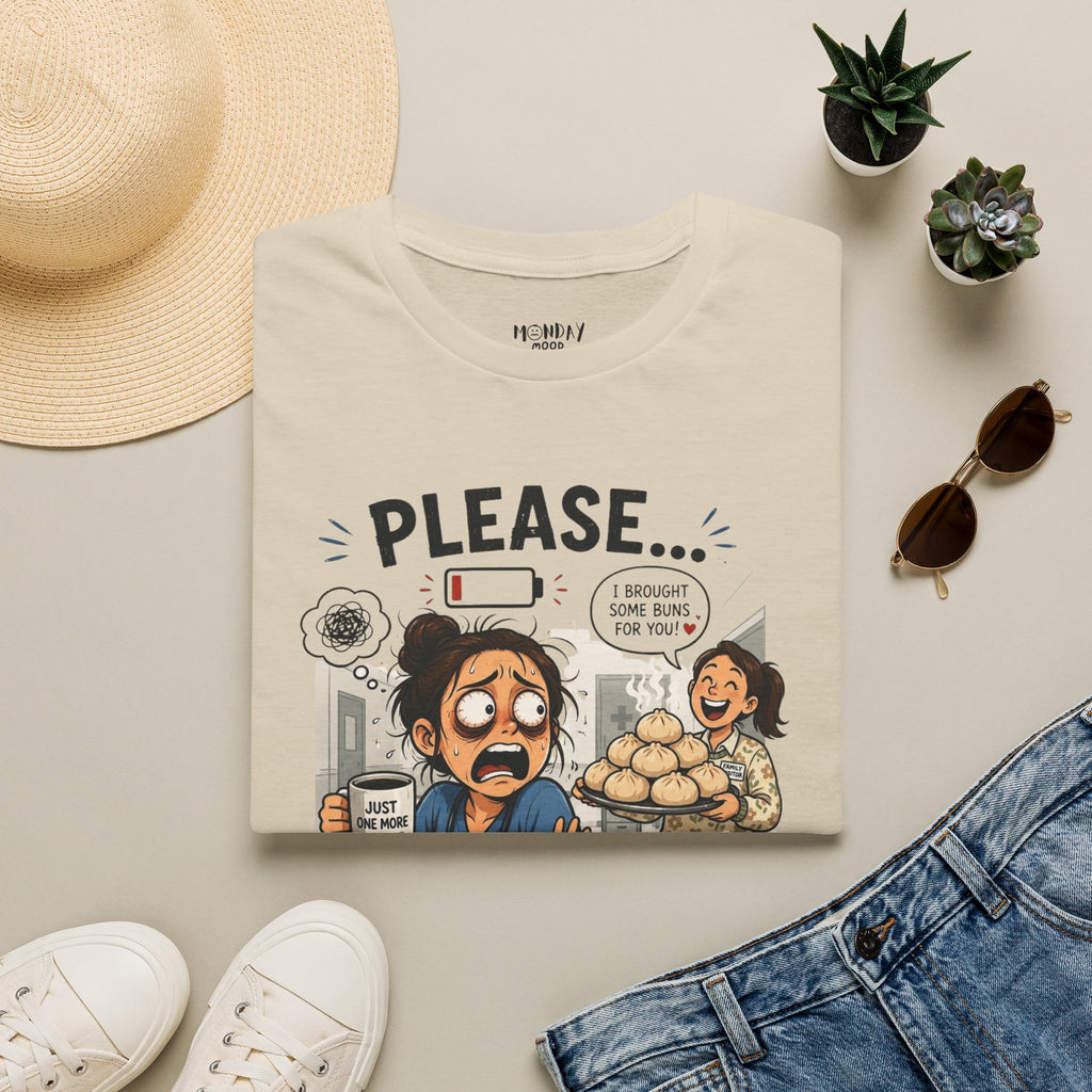 Please... No More Buns T-Shirt