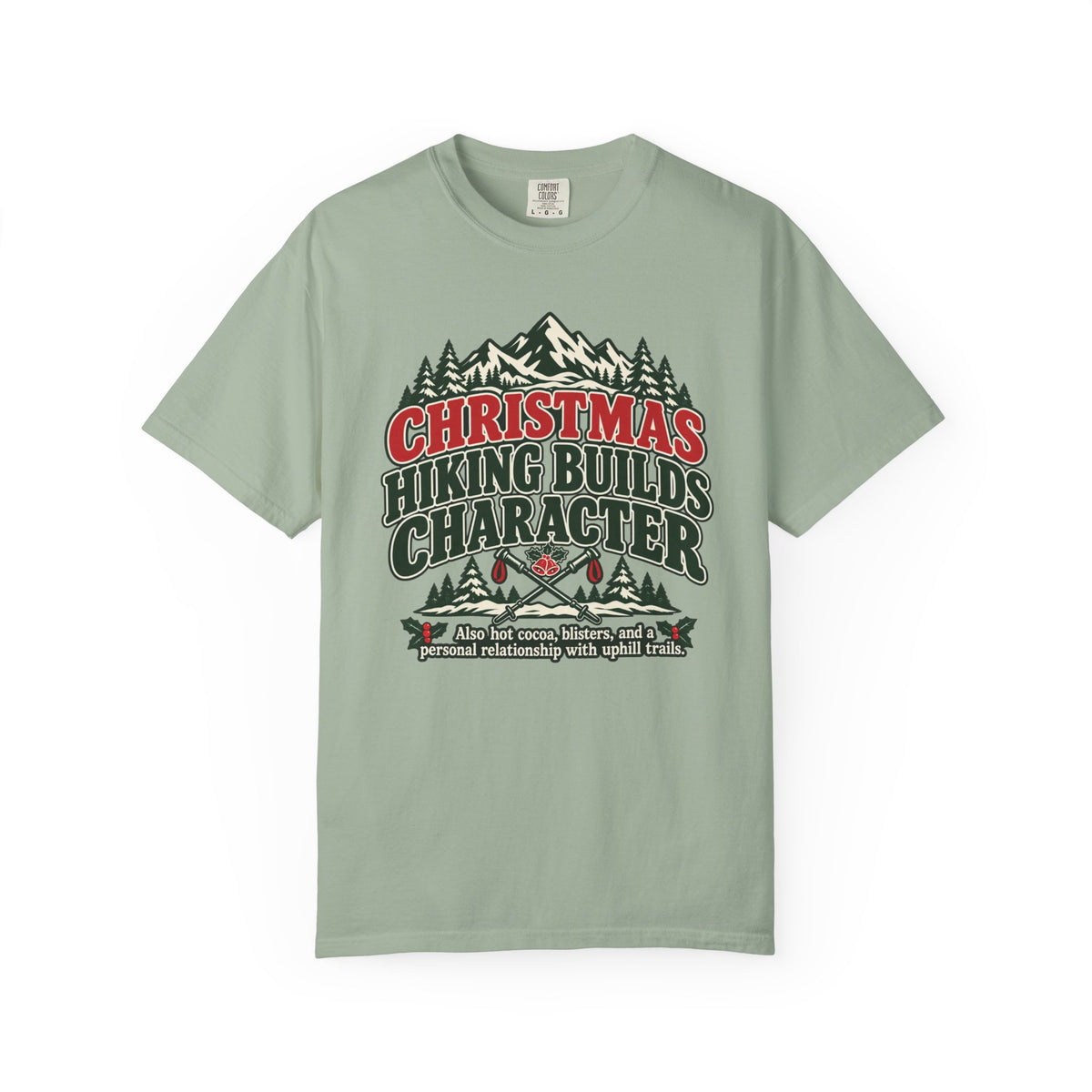 Christmas Hiking Builds Character T-Shirt