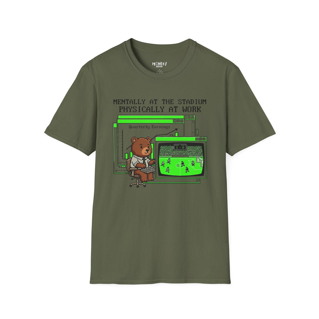 Mentally At The Stadium Physically At Work T-Shirt