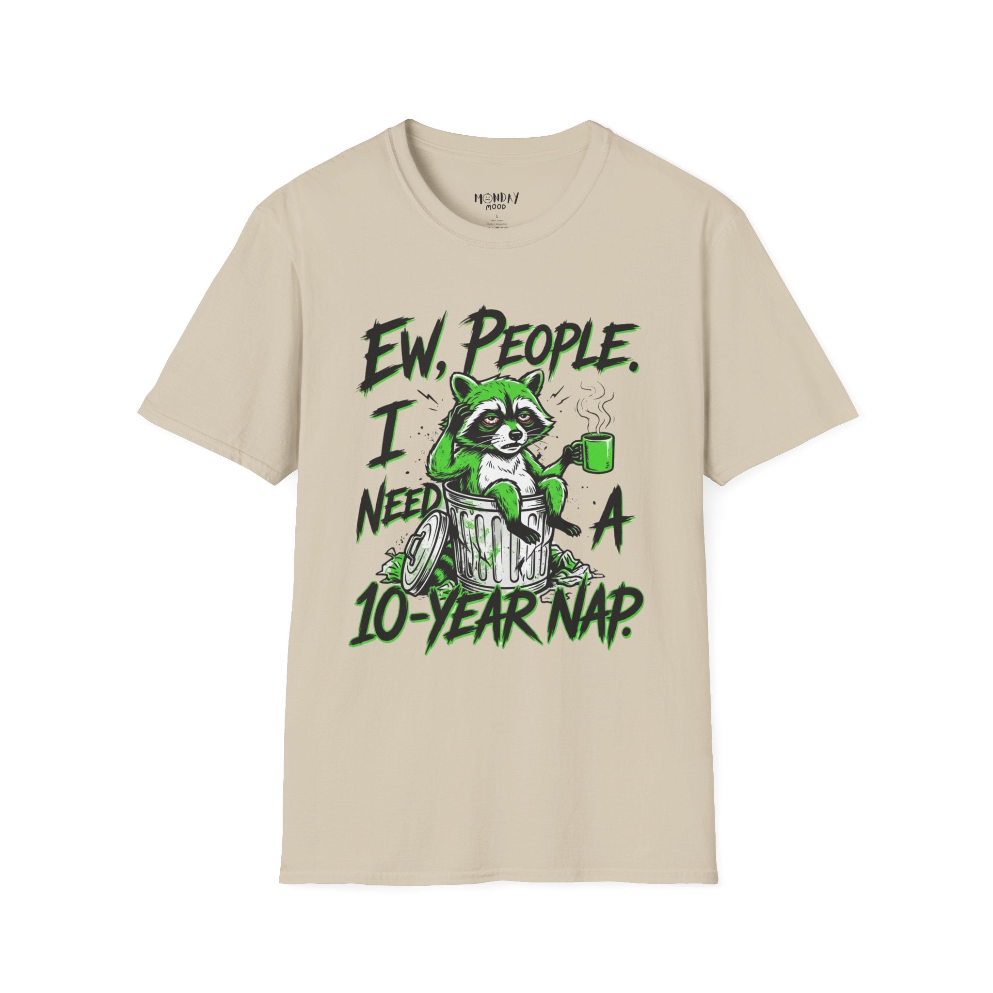 Ew People I Need A 10 Year Nap T-Shirt