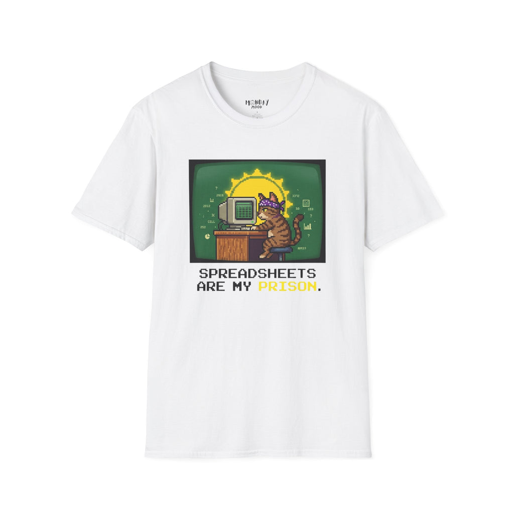 Spreadsheets Are My Prison T-Shirt