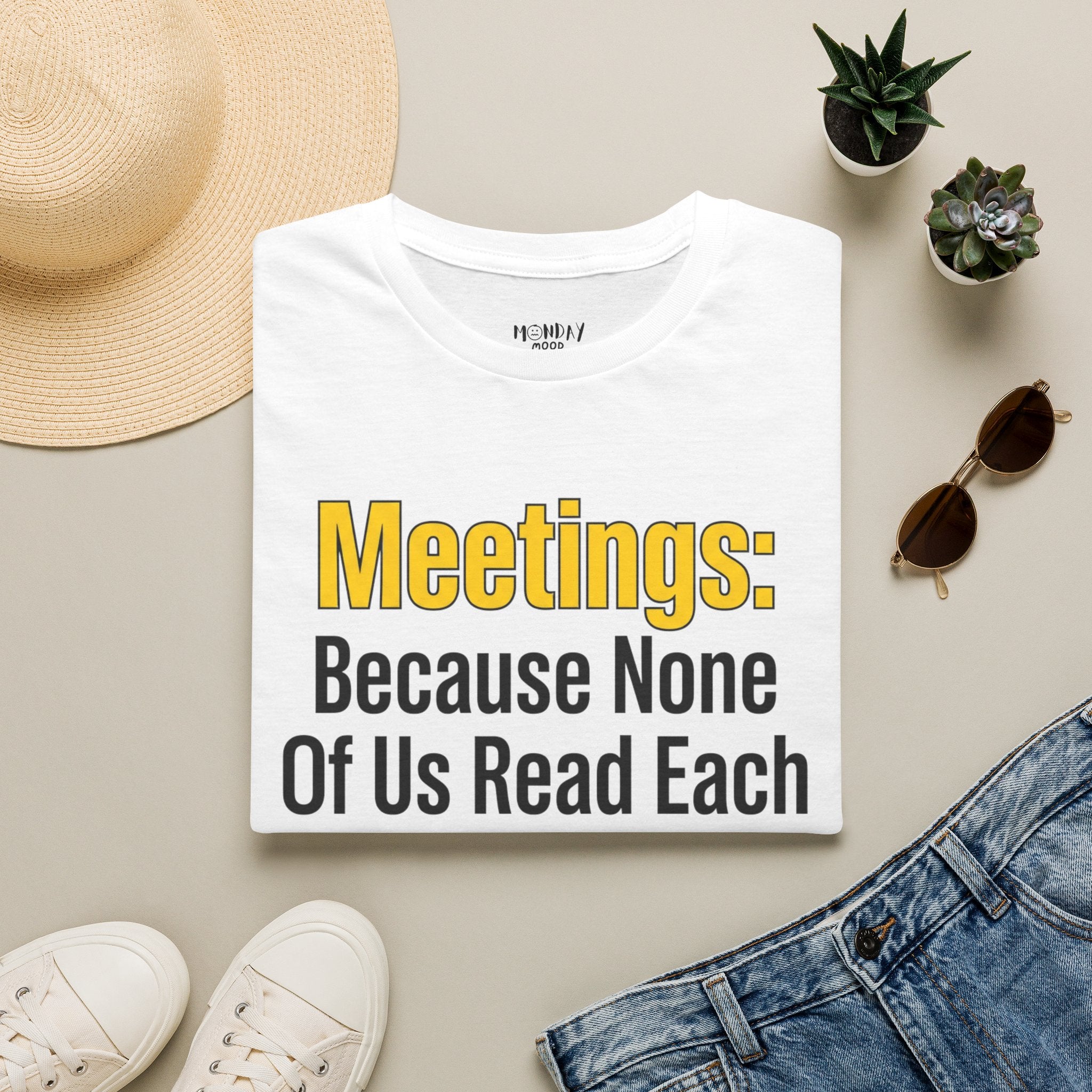 Meetings: Because None Of Us Read Each Other's Minds T-Shirt