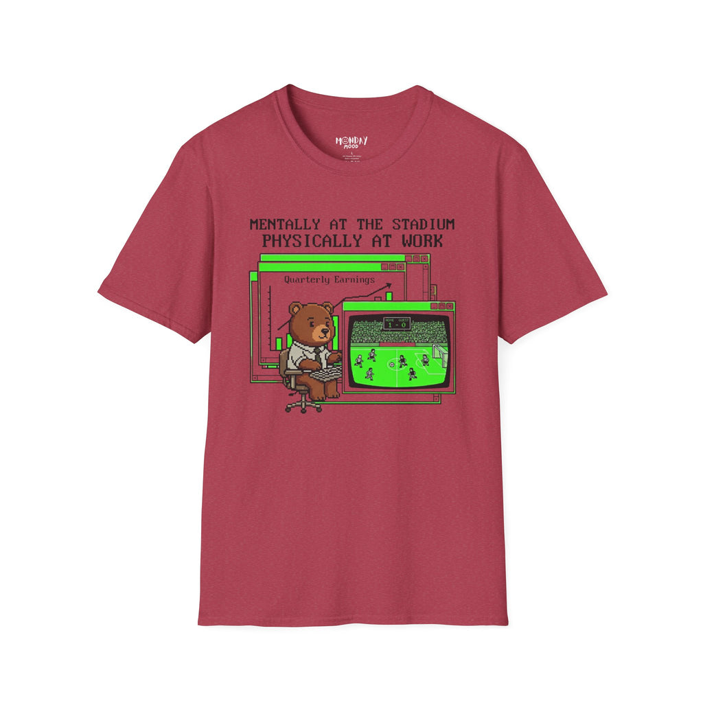 Mentally At The Stadium Physically At Work T-Shirt