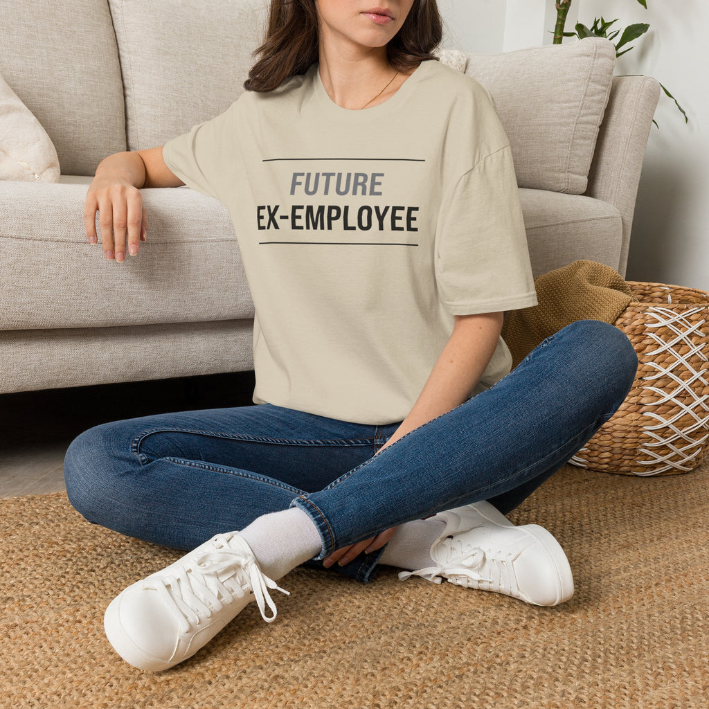 Future Ex Employee T-Shirt
