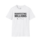 Manifesting Millions T-Shirt