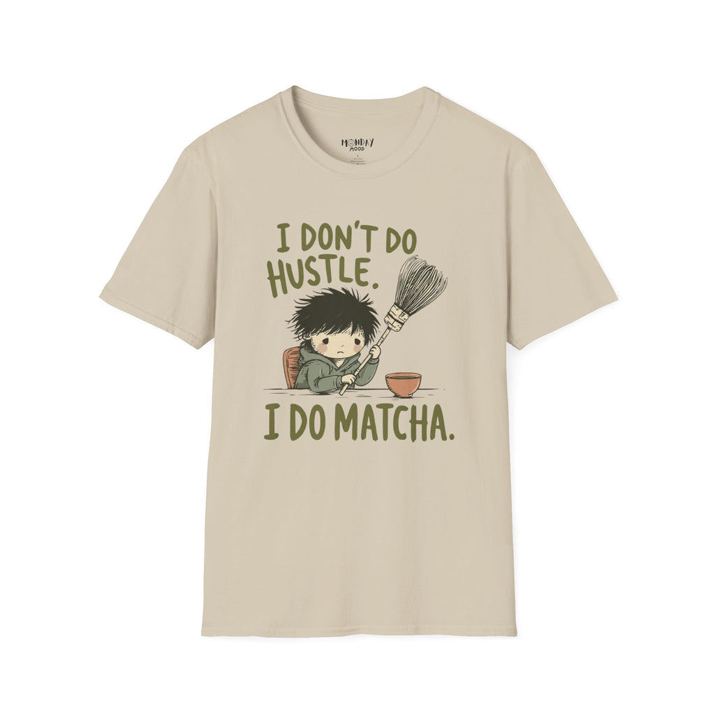 I Don't Do Hustle I Do Match T-Shirt