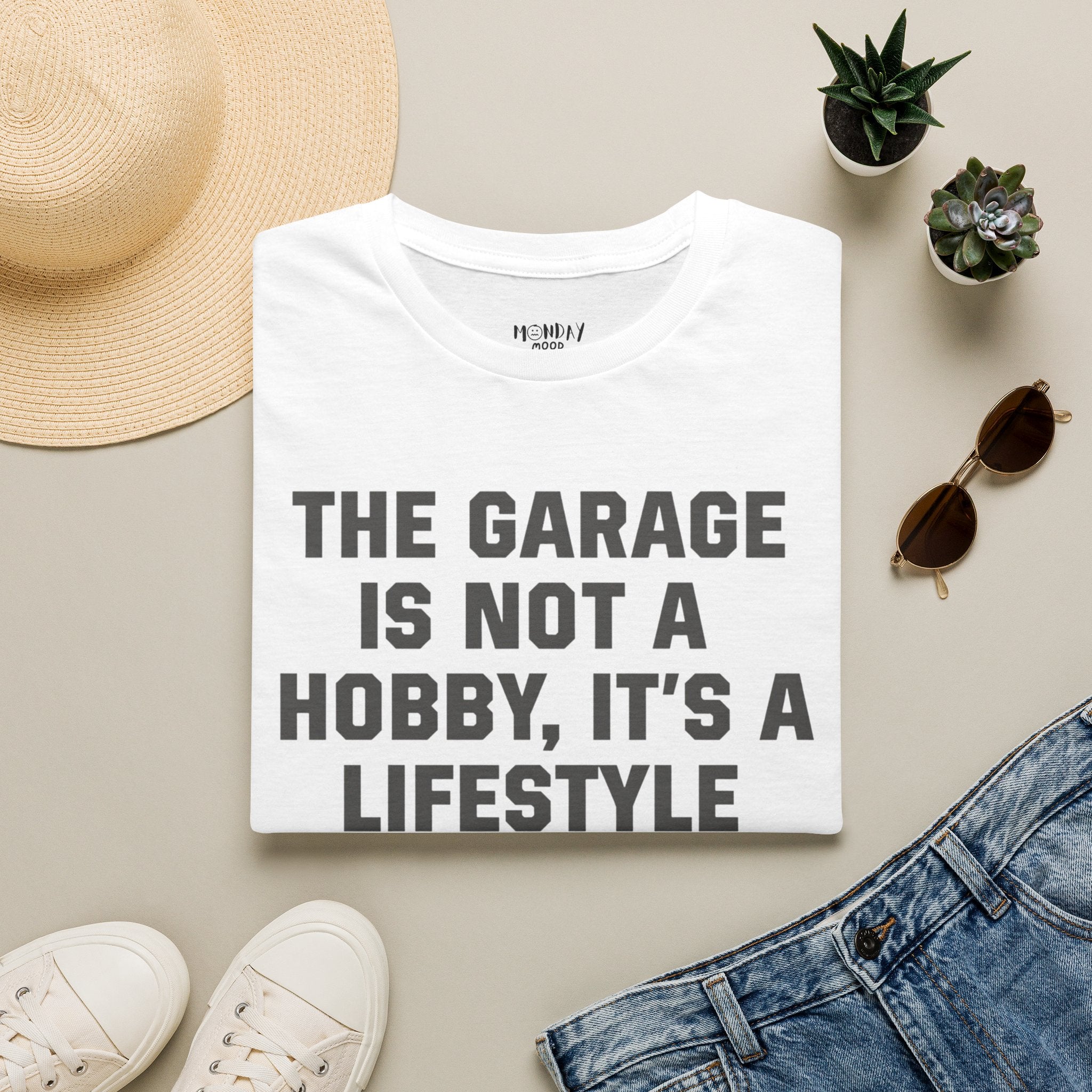 The Garage Is Not A Hobby, It's A Lifestyle T-Shirt