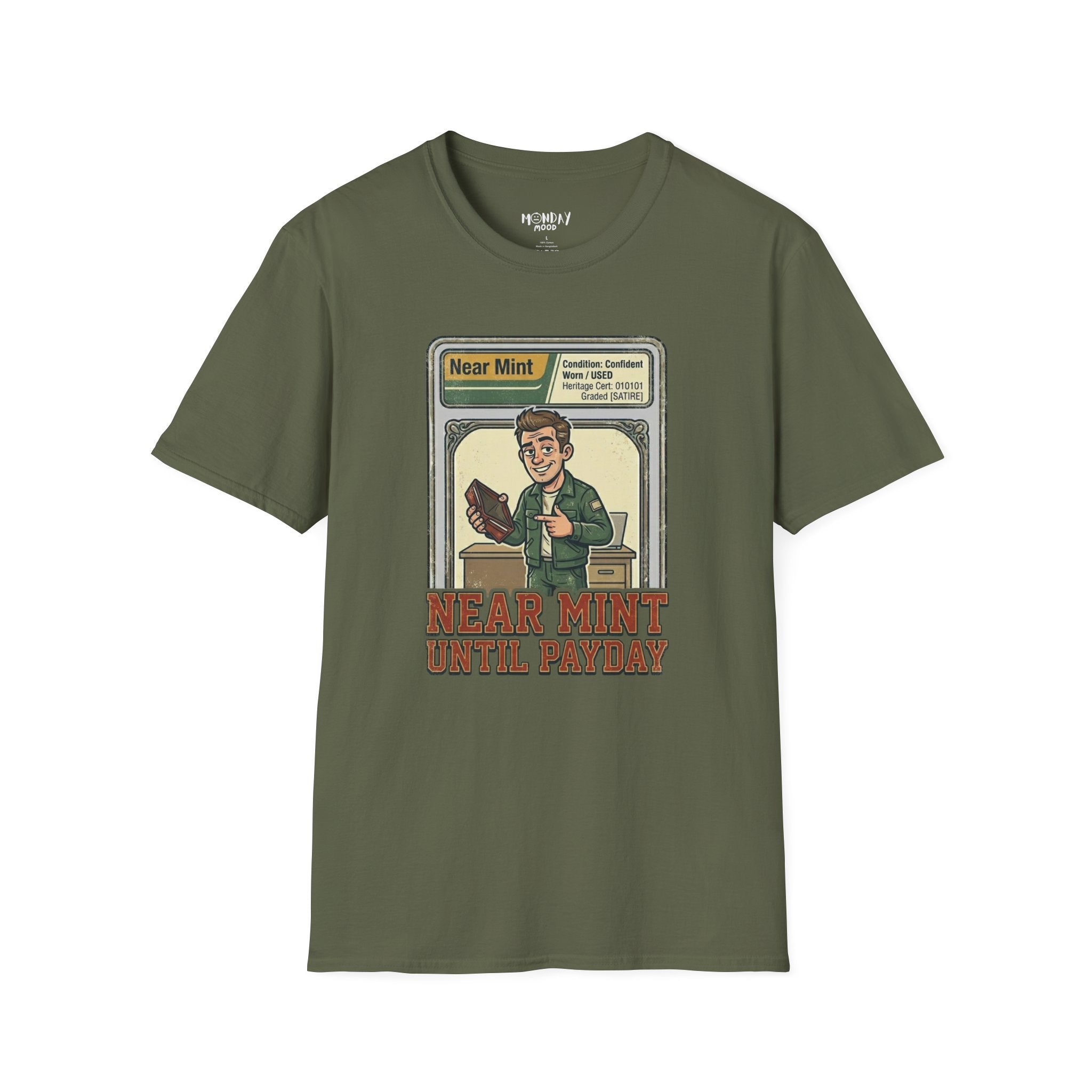 Near Mint Until Payday T-Shirt