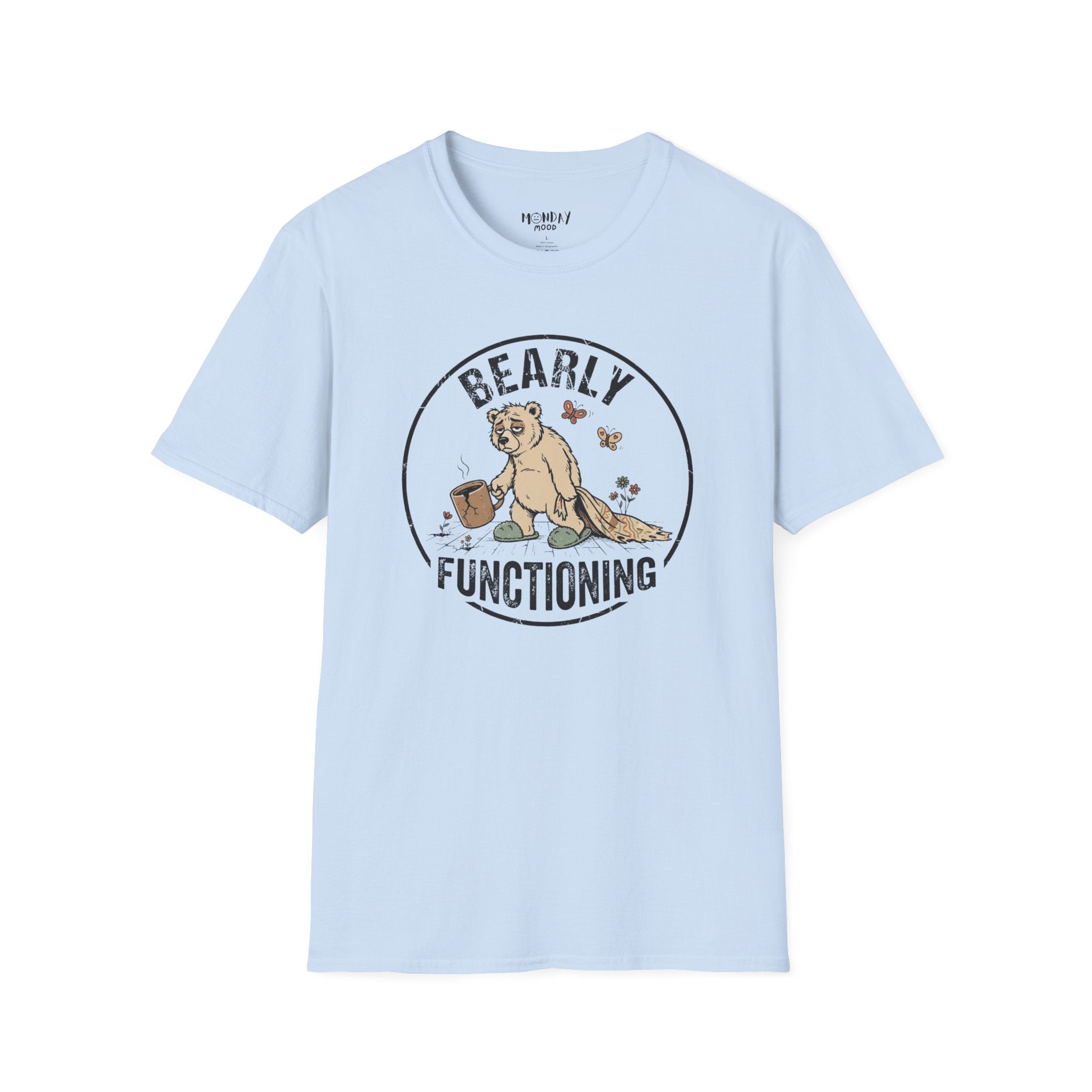 Bearly Functioning T-Shirt