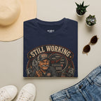 Still Working Because My Lottery Numbers Suck T-Shirt
