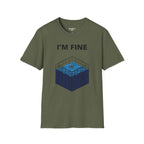 I'm Fine T-Shirt