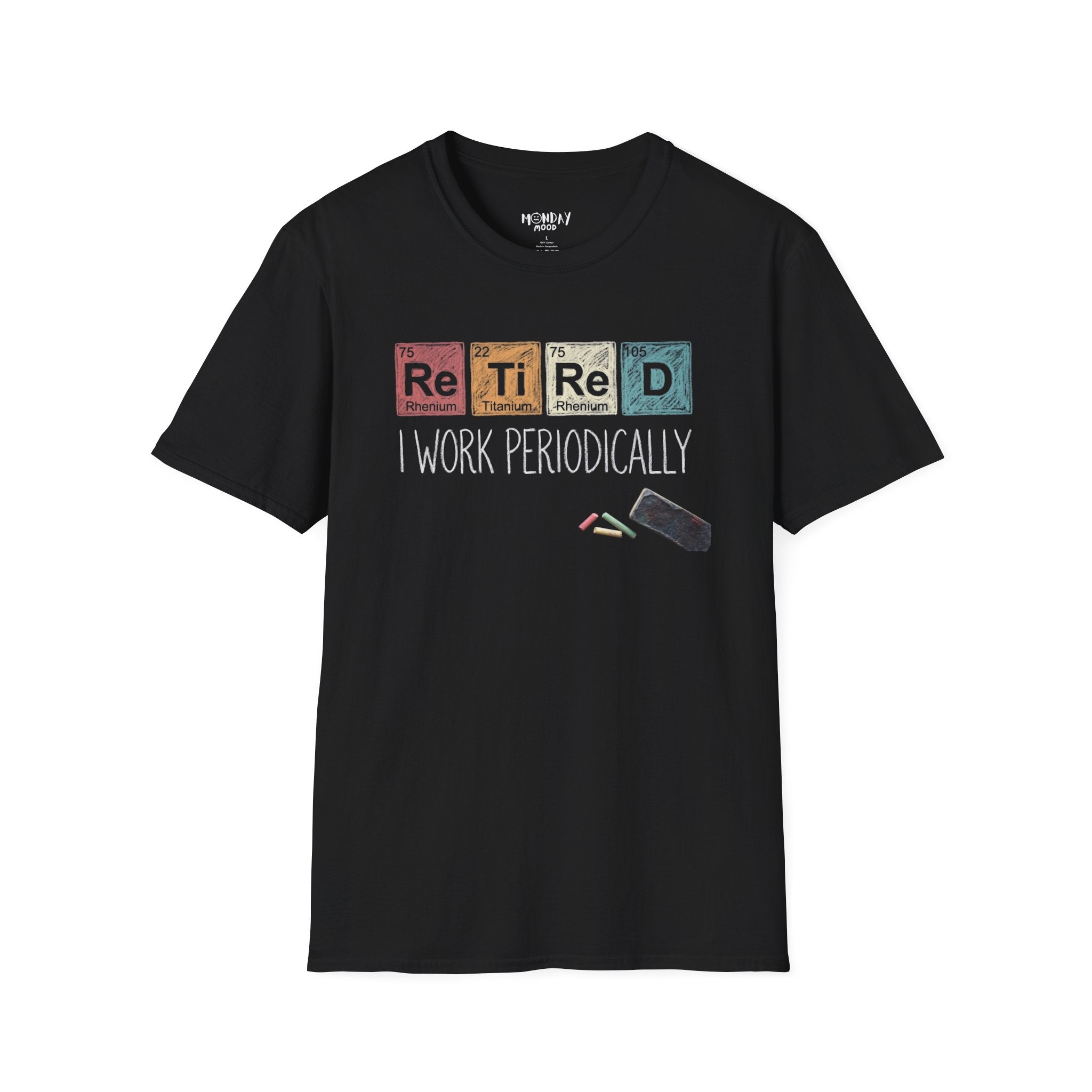 I Work Periodically T-Shirt