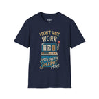 I Don't Hate Work Just Love The Jackpot More T-Shirt