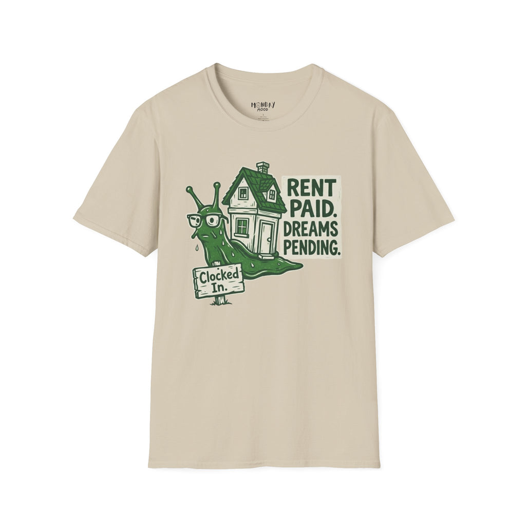Rent Paid Dreams Pending T-Shirt