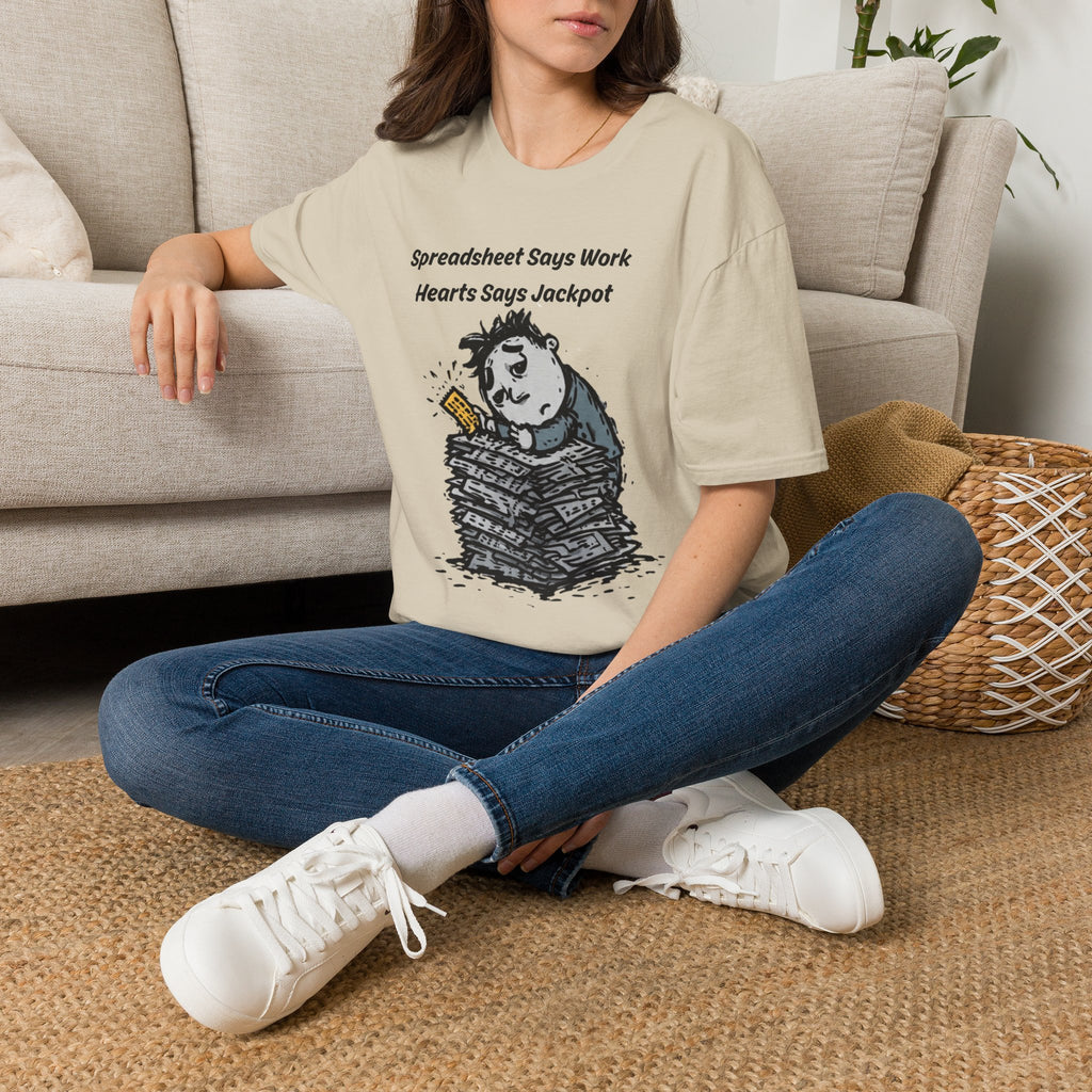 Spreadsheet Says Work Hearts Says Jackpot T-Shirt