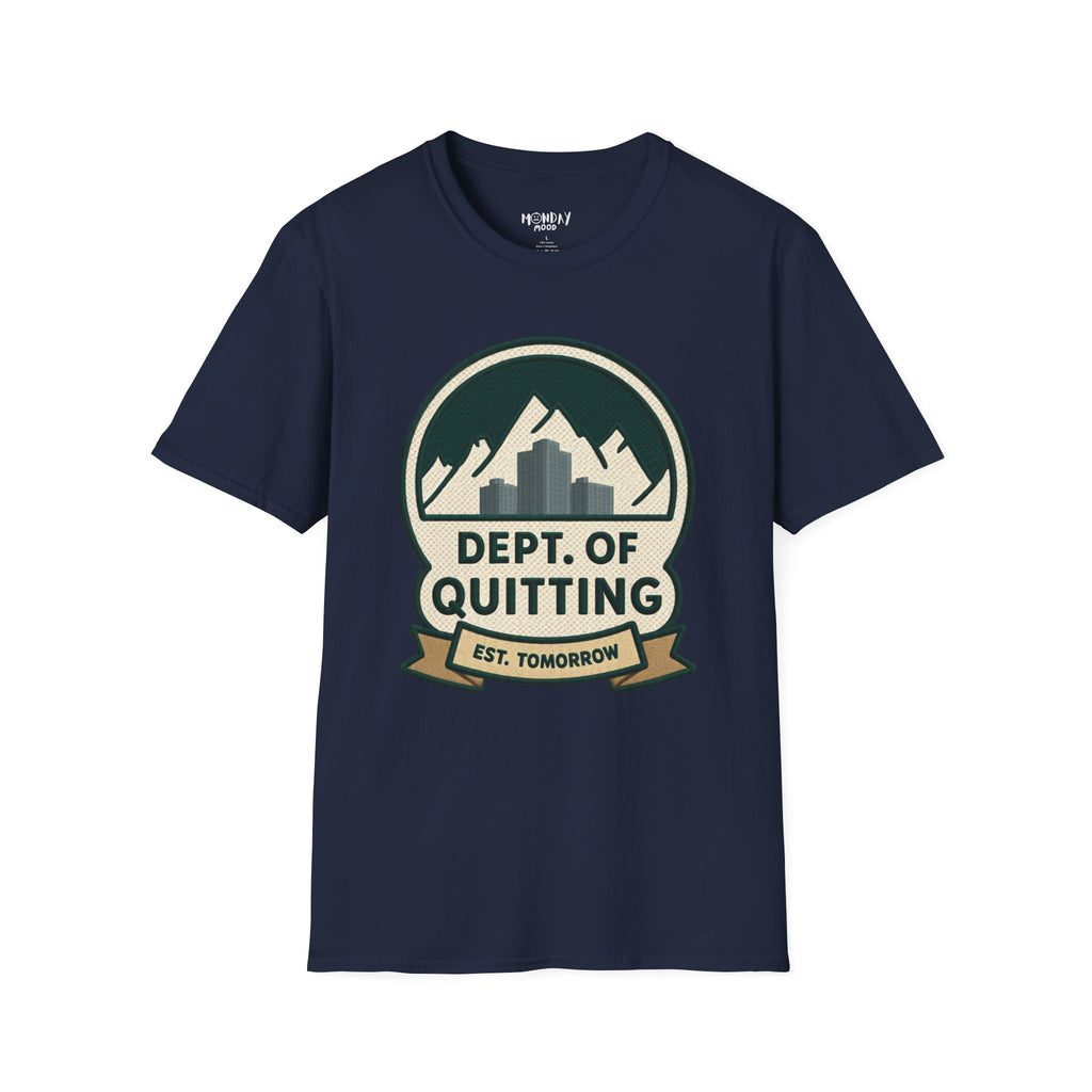 Dept Of Quitting T-Shirt