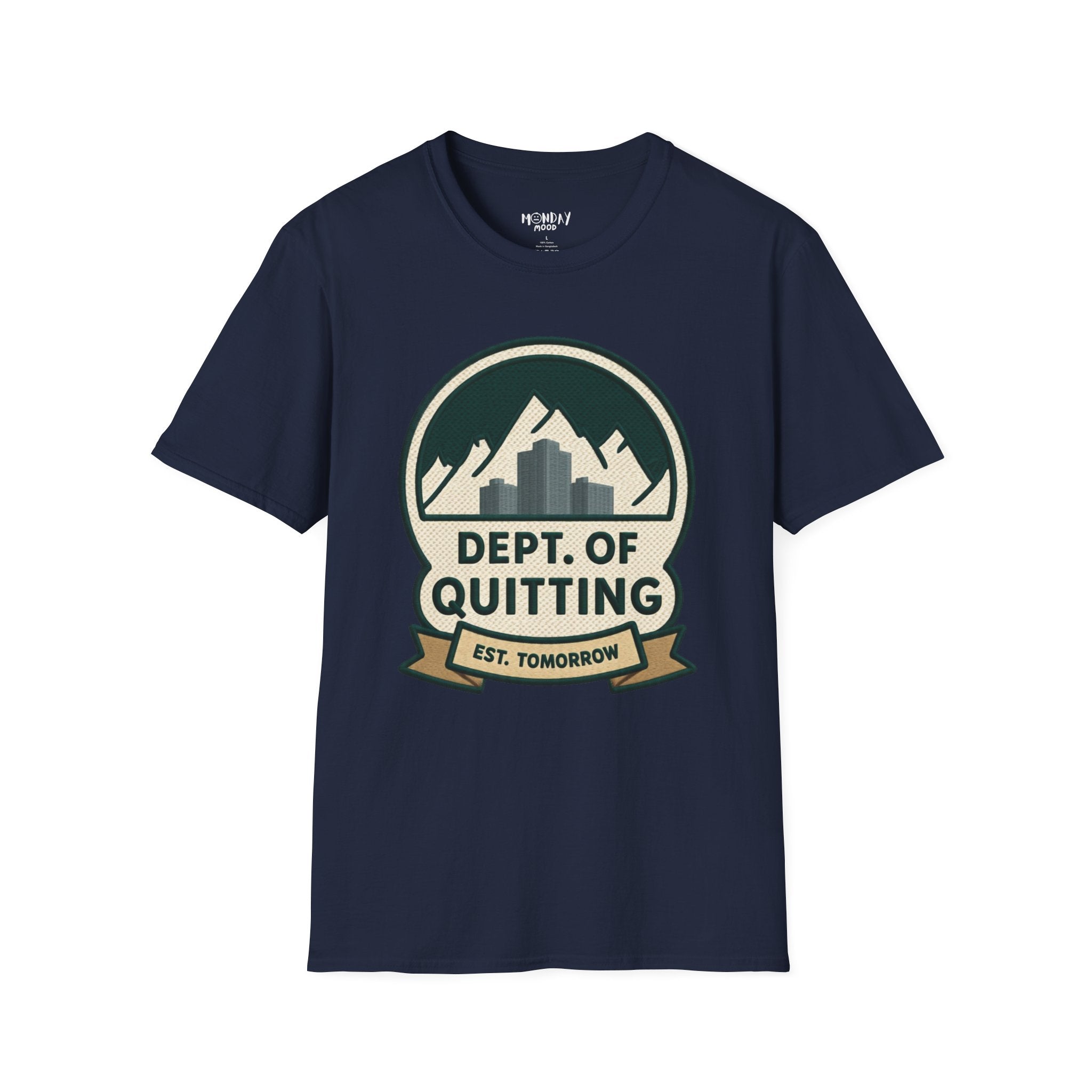 Dept Of Quitting T-Shirt