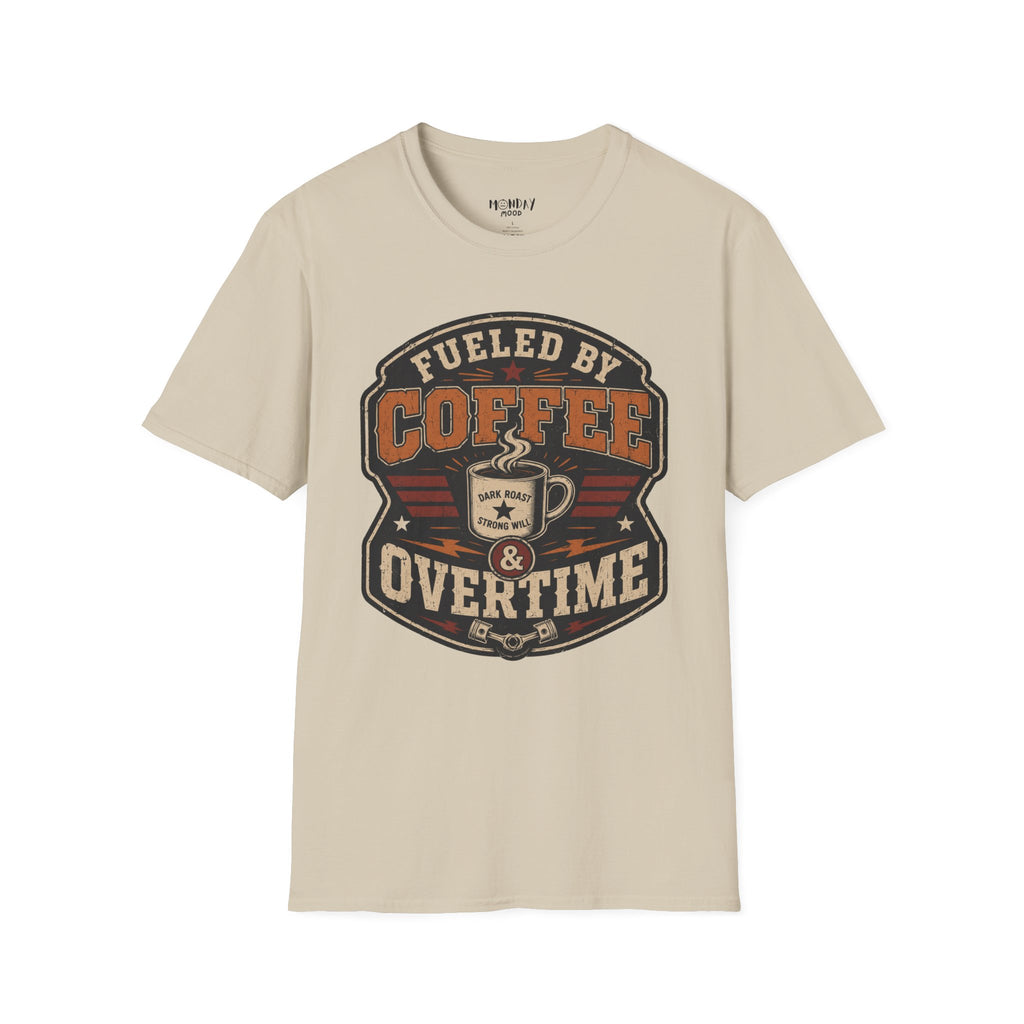 Fueled By Coffee Overtime T-Shirt