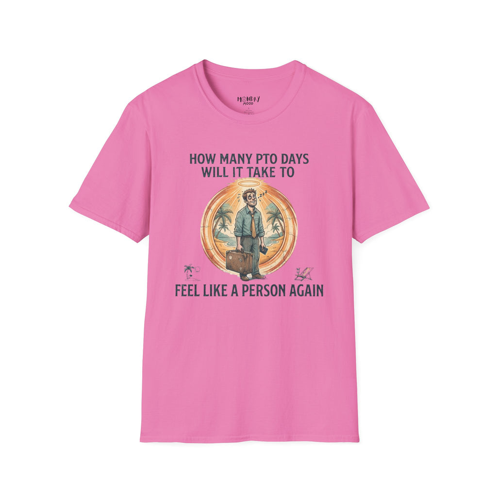 How Many PTO Days T-Shirt
