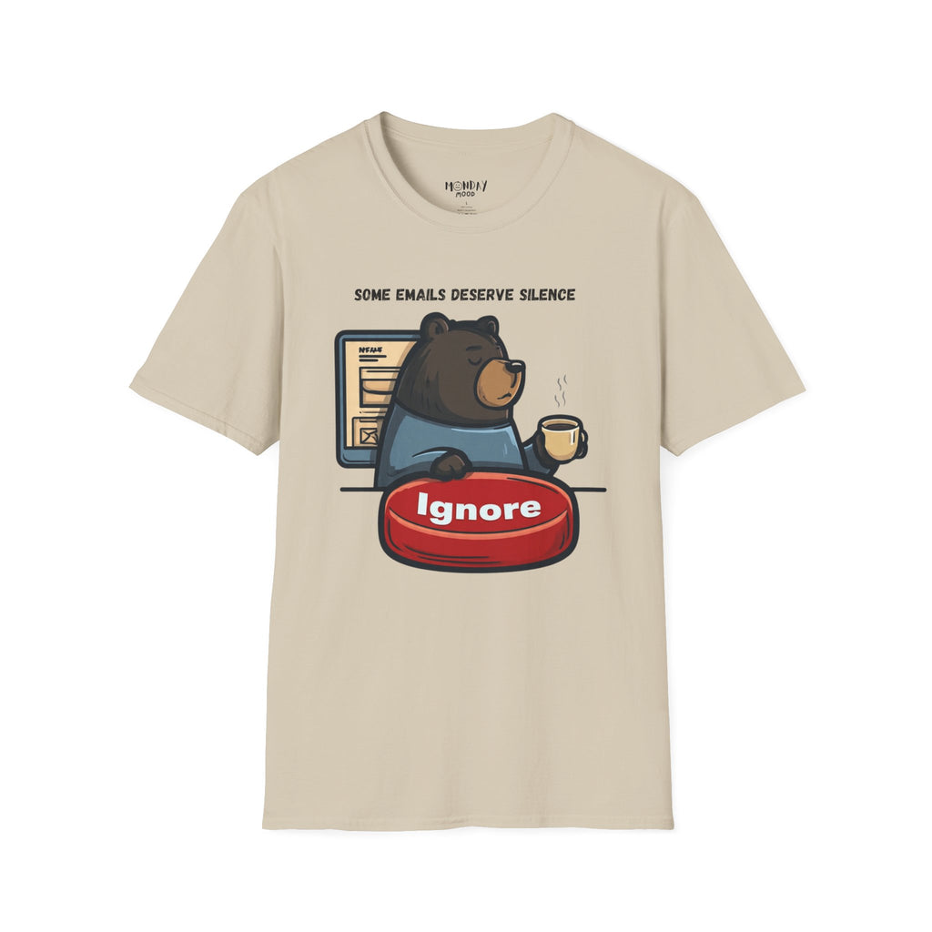 Some Emails Deserve Silence T-Shirt