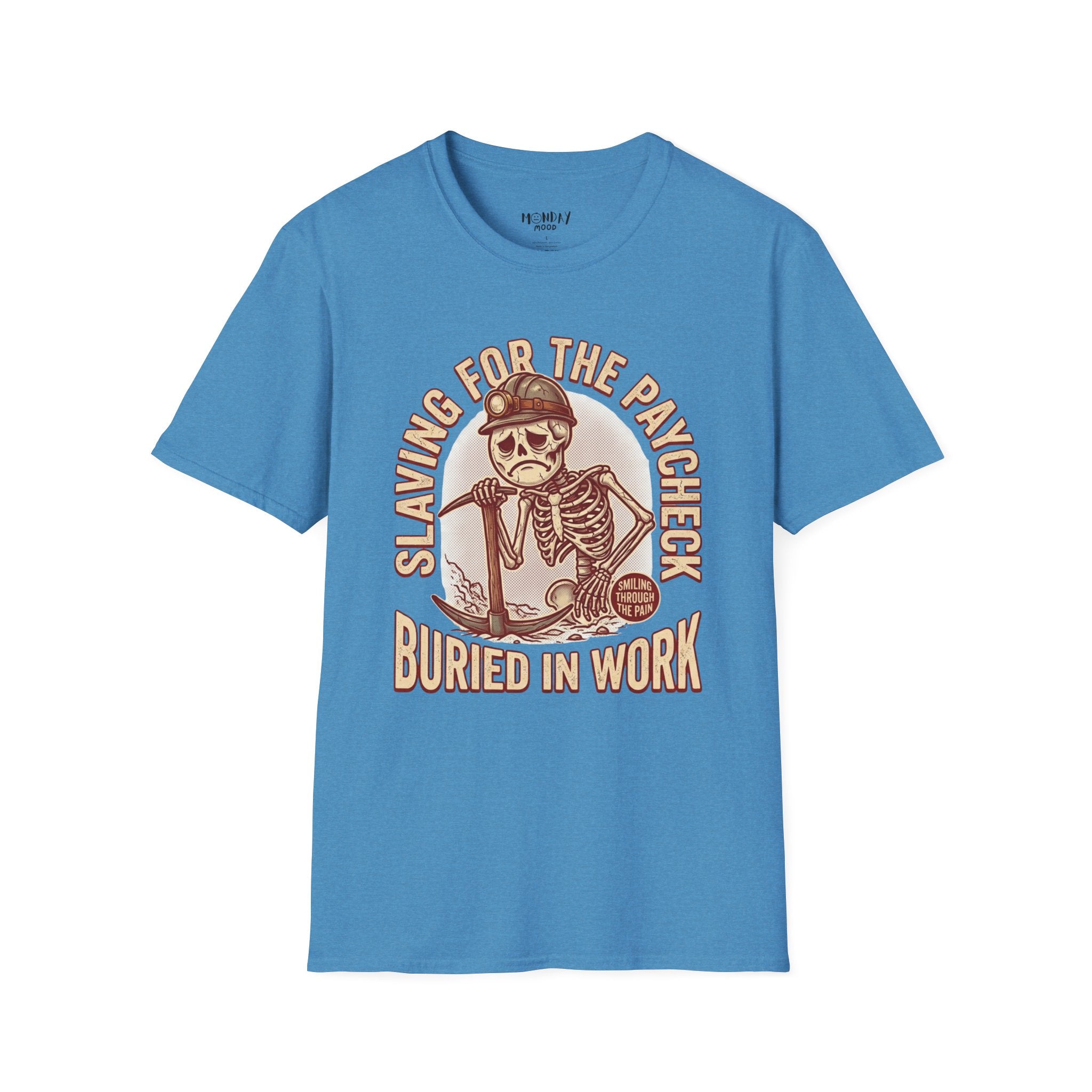 Slaving For The Paycheck Buried In Work T-Shirt
