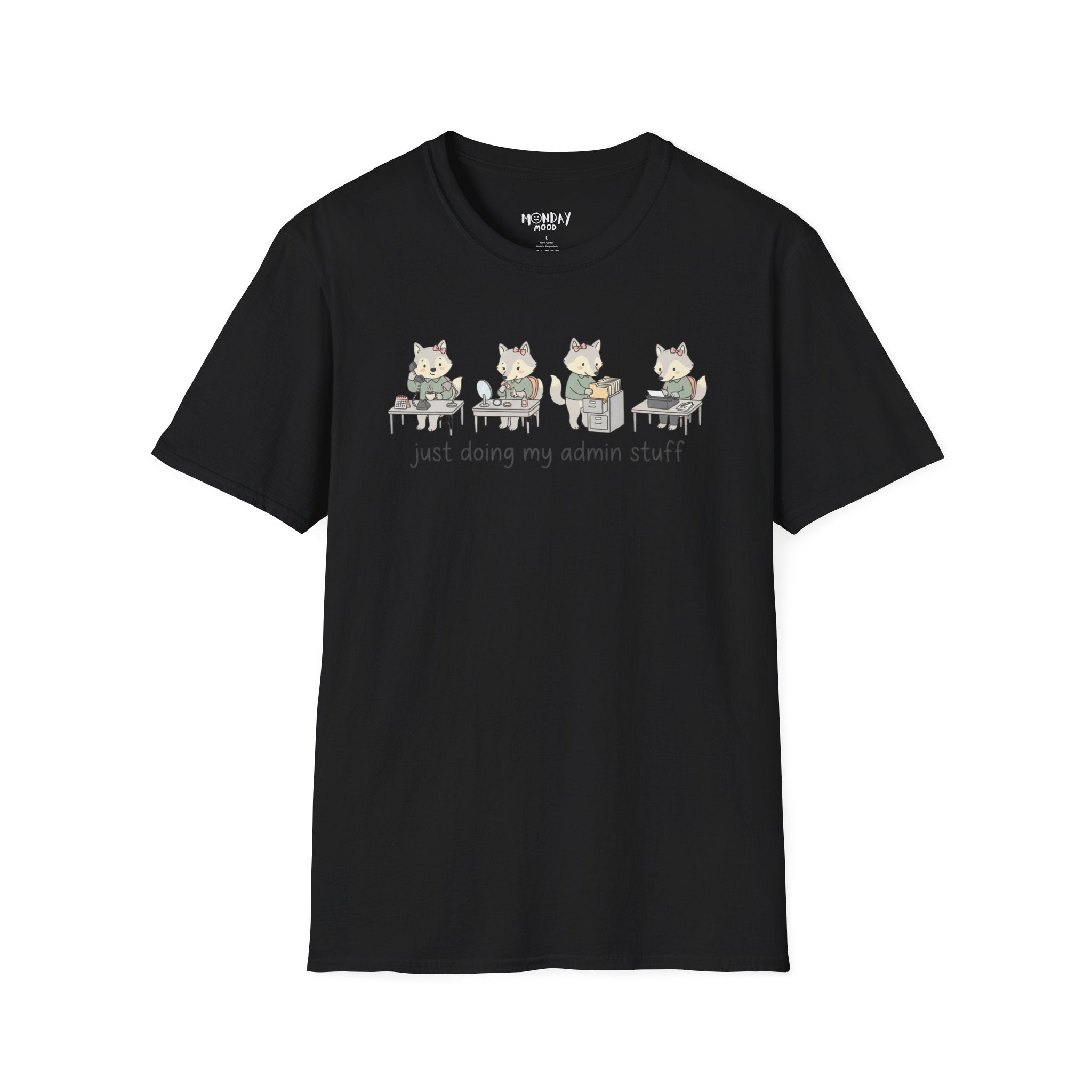 Just Doing My Admin Stuff T-Shirt