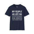 My People Skills Are Just Fine T-Shirt
