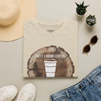 First I Drink Coffee Then I Build Things T-Shirt