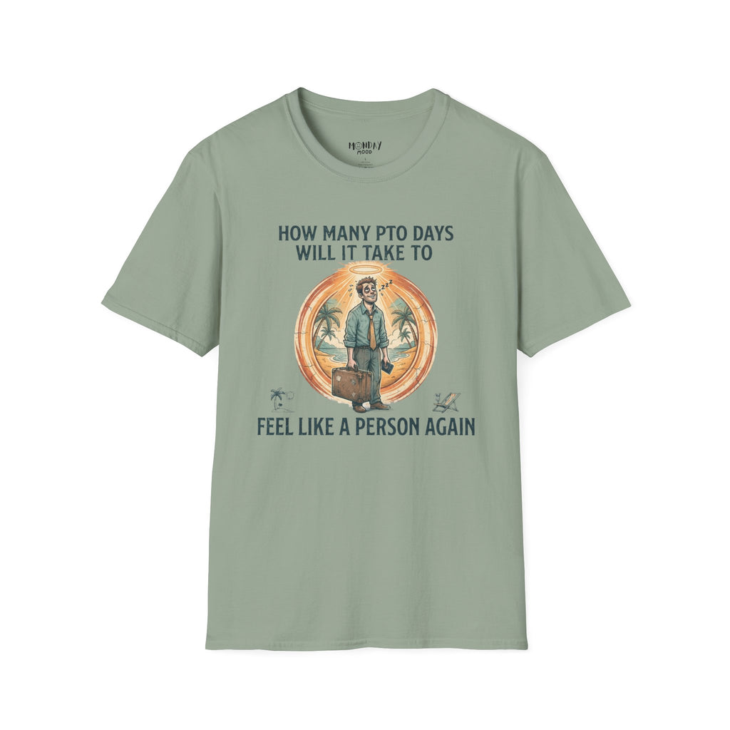 How Many PTO Days T-Shirt