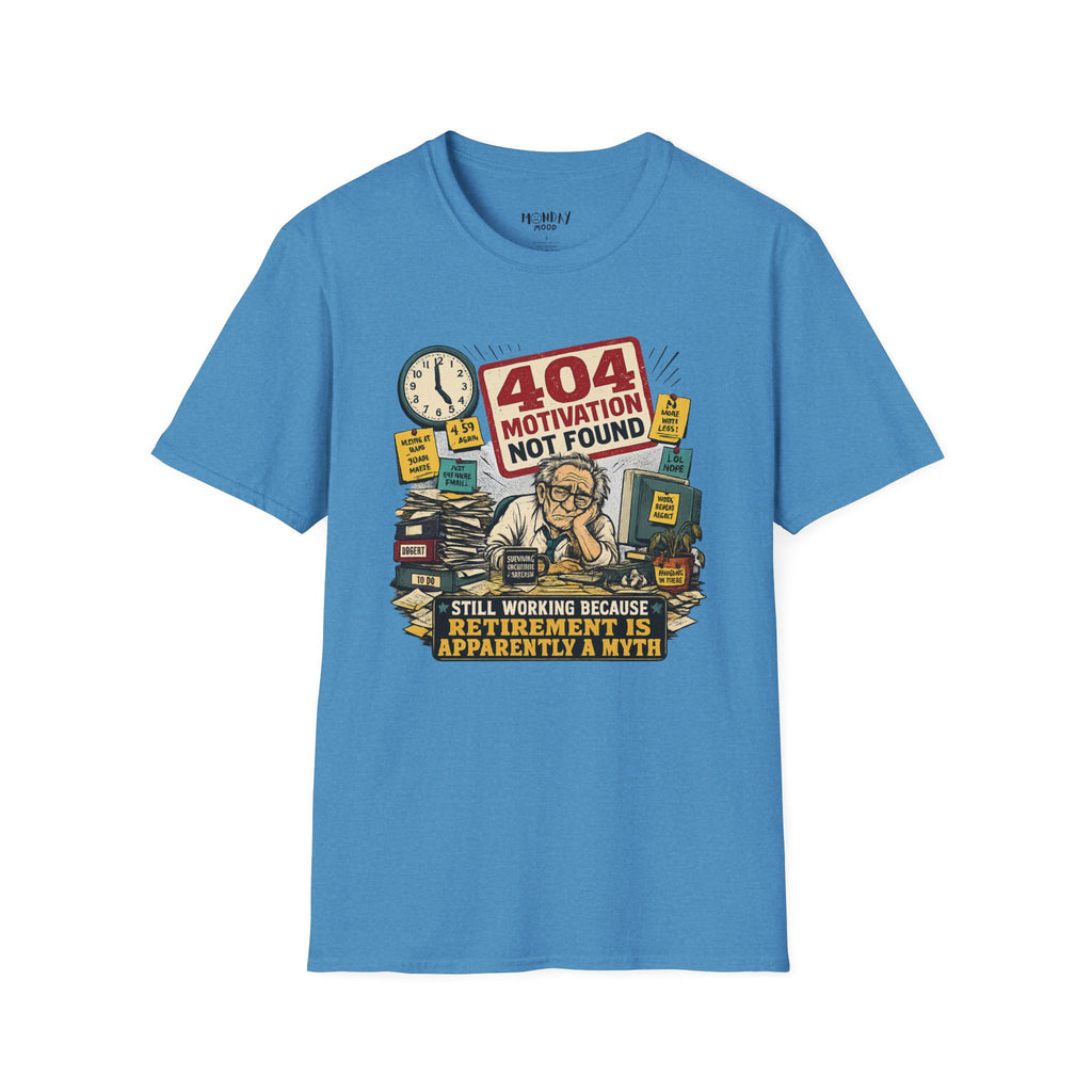 404 Motivation Not Found T-Shirt