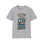 I Don't Hate Work Just Love The Jackpot More T-Shirt