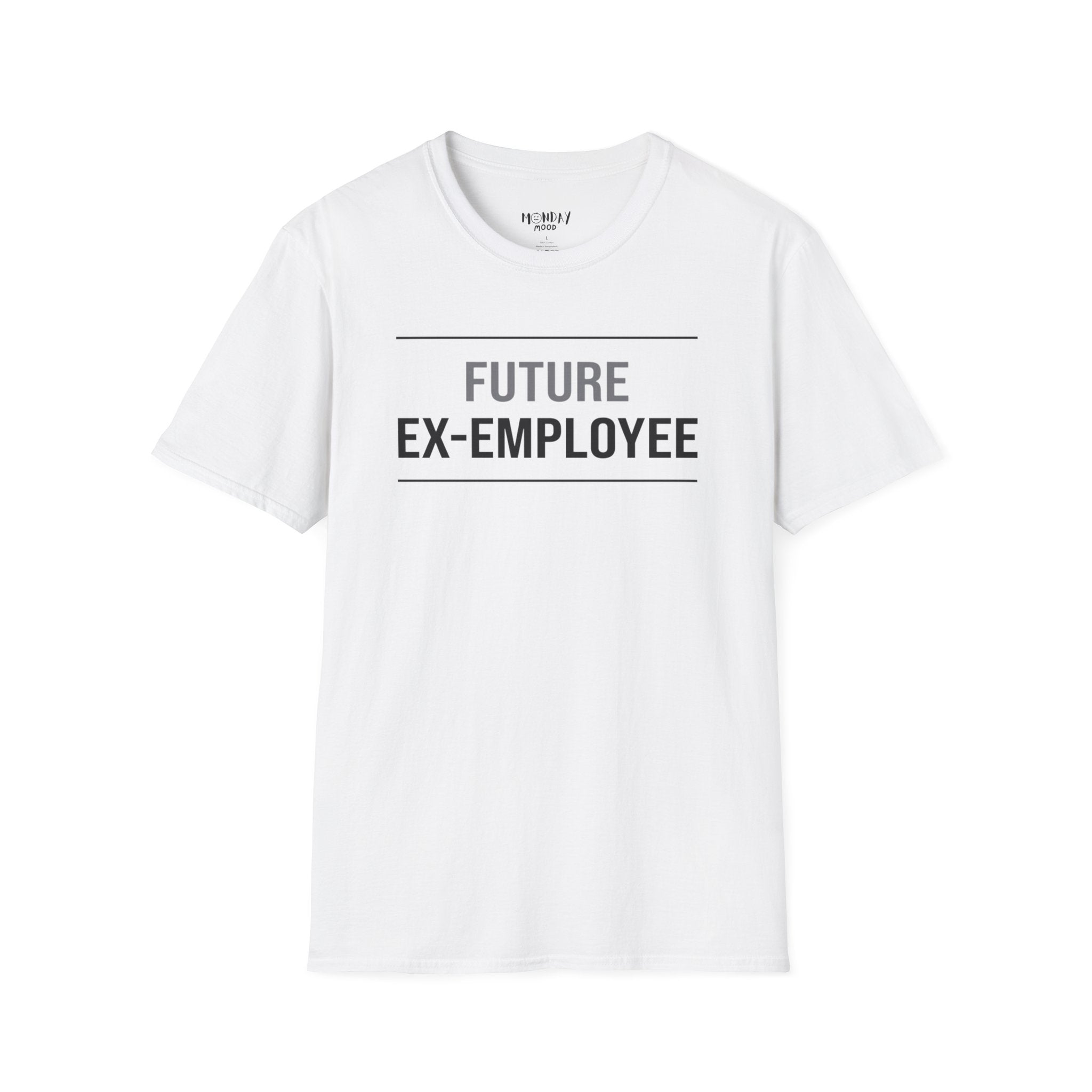 Future Ex Employee T-Shirt