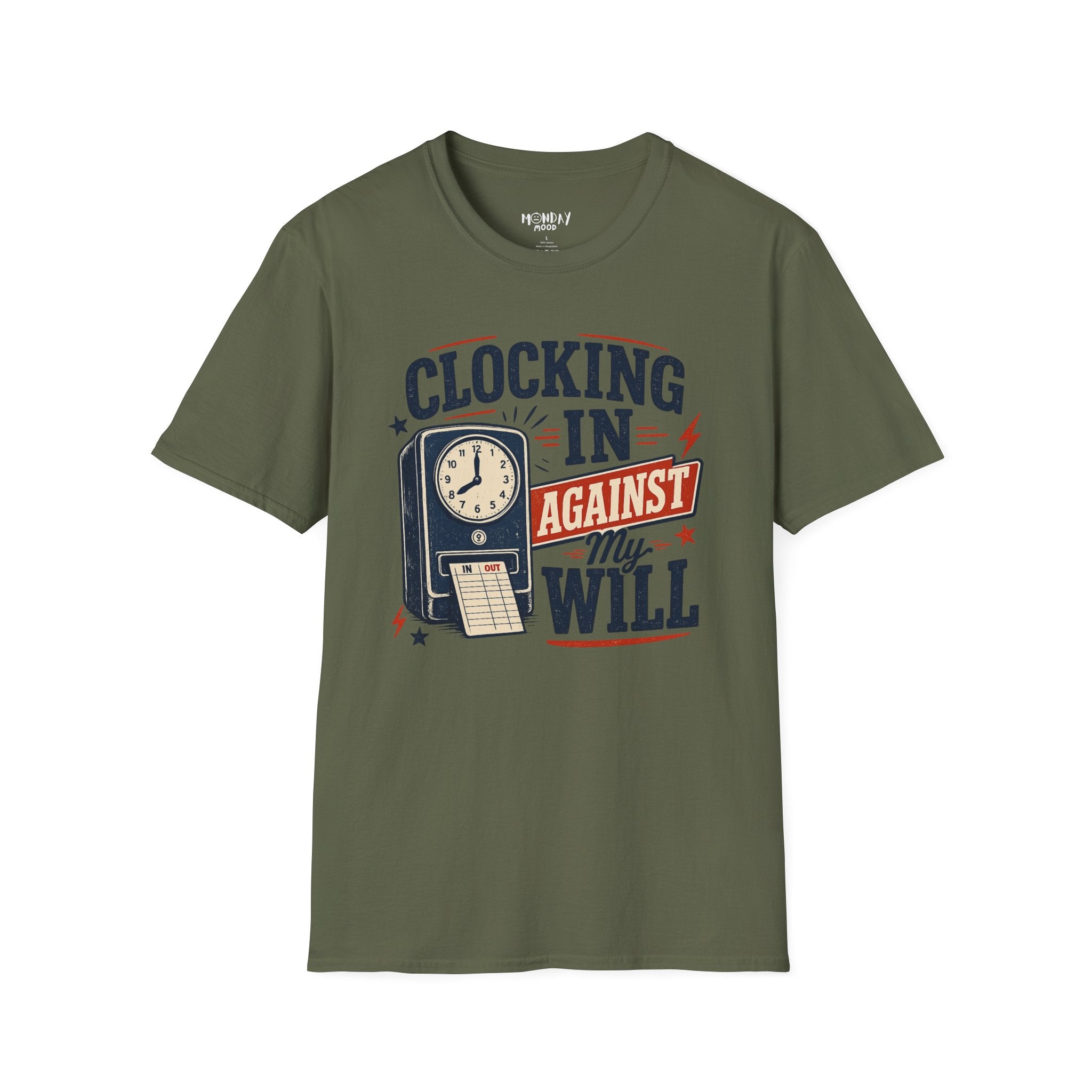 Clocking In Against My Will T-Shirt