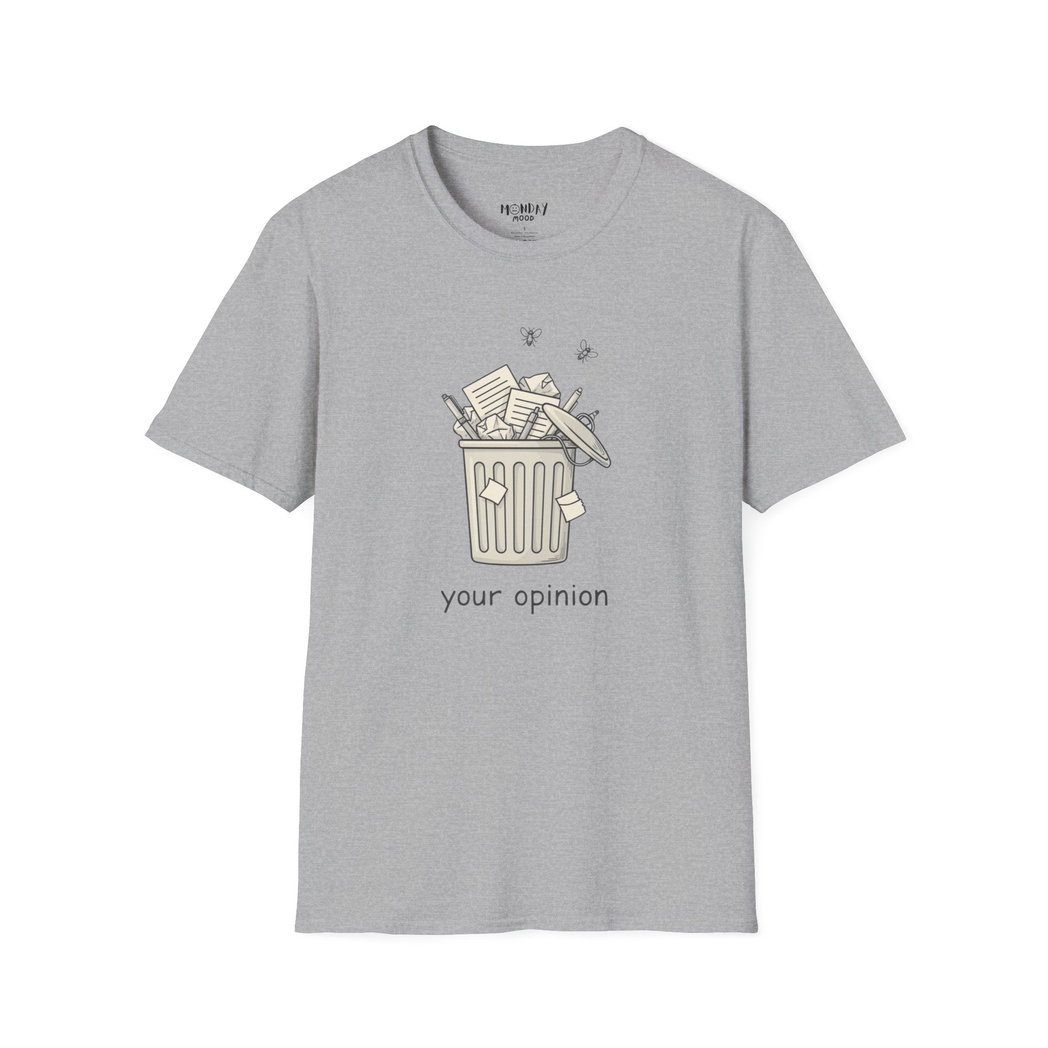 Your Opinion T-Shirt