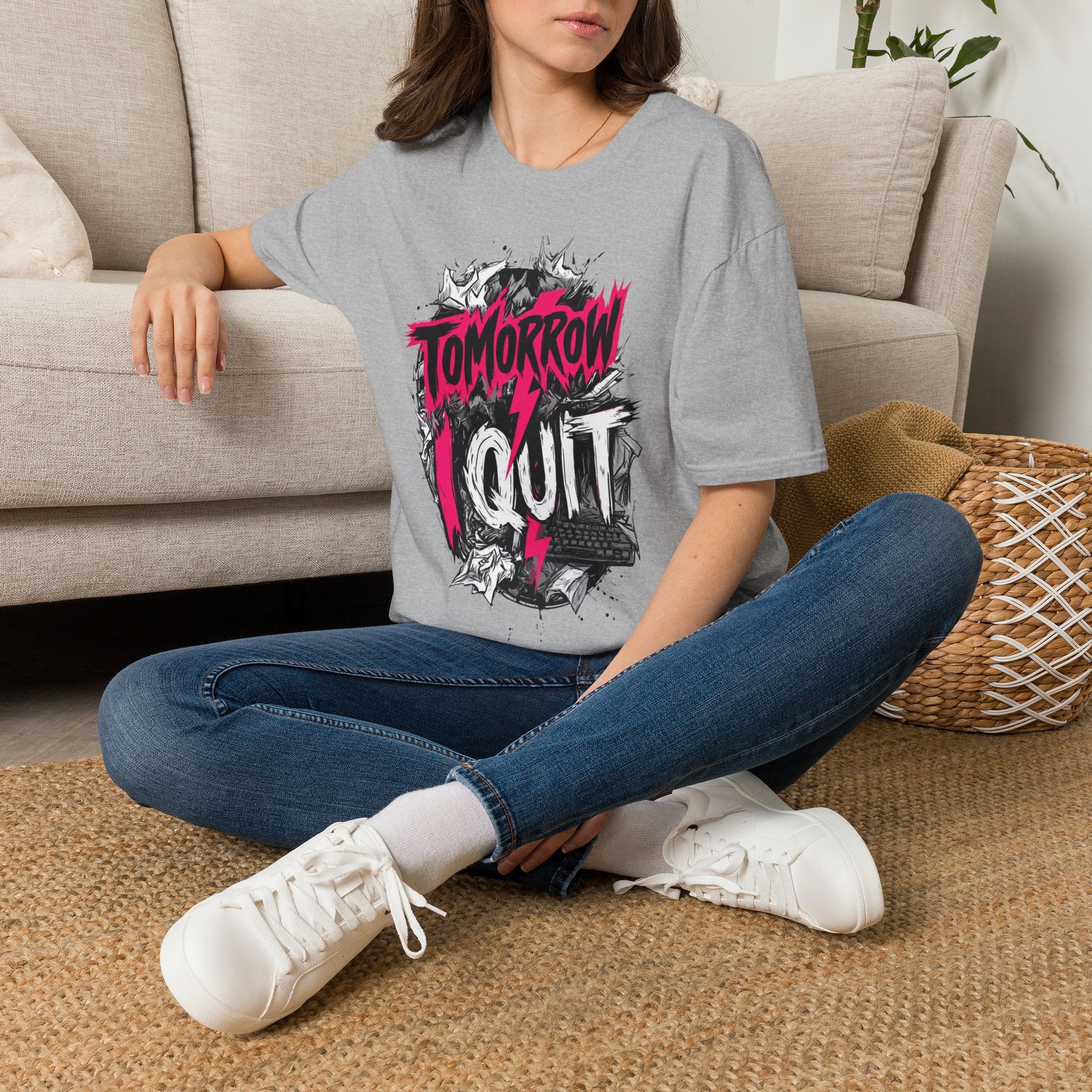 Tomorrow I Quit T-Shirt