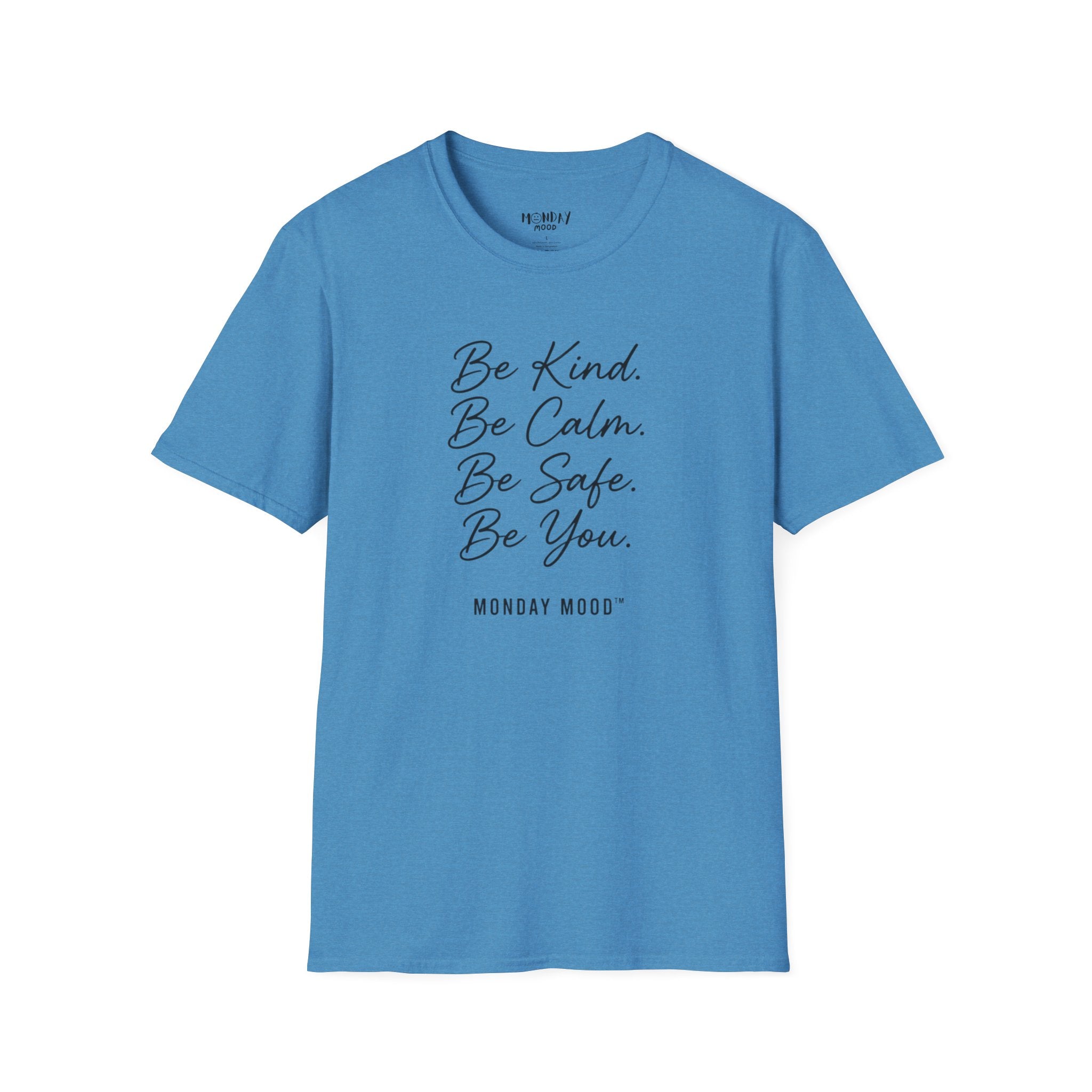 Be Kind Be Calm Be Safe Be You T-Shirt