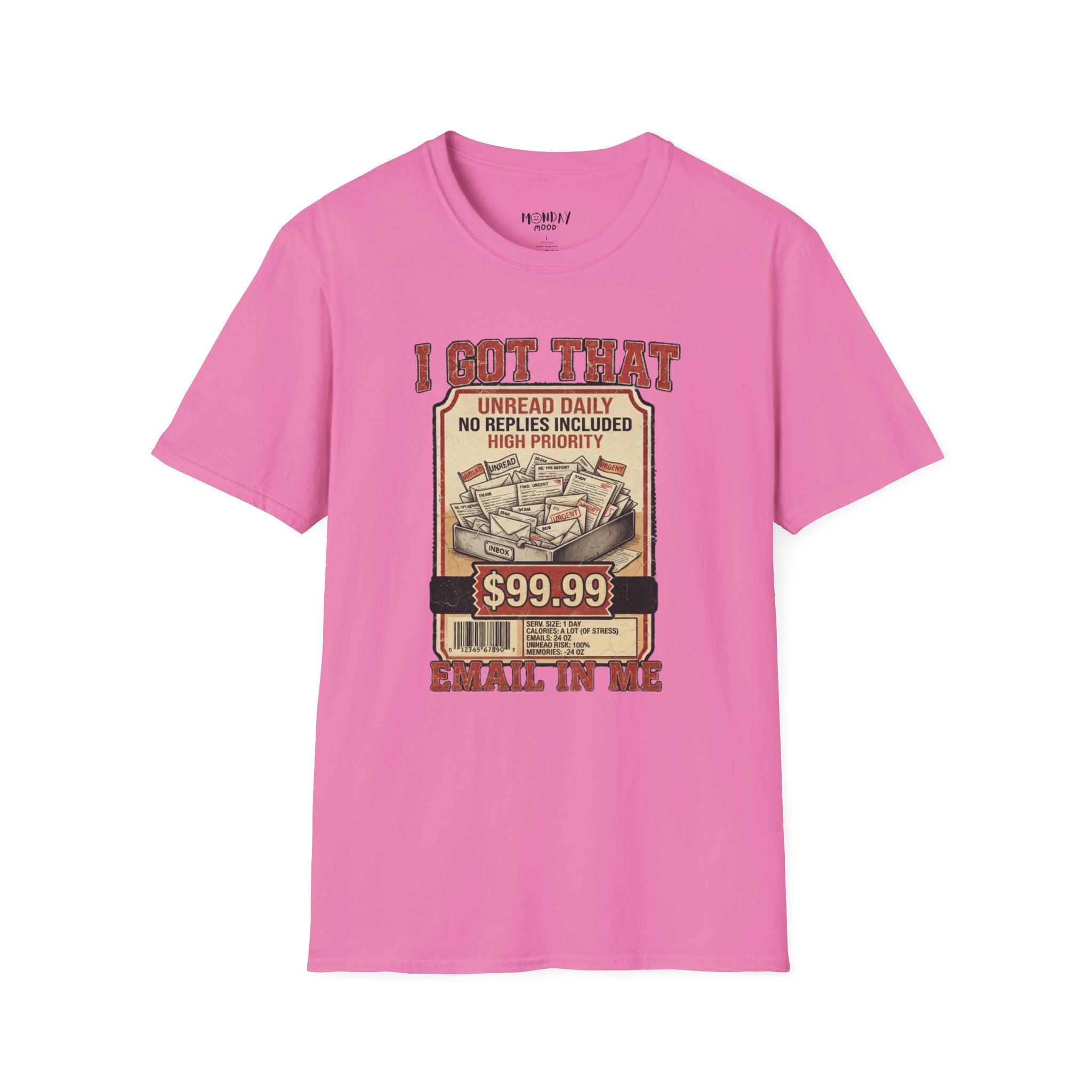 I Got That Email In Me T-Shirt