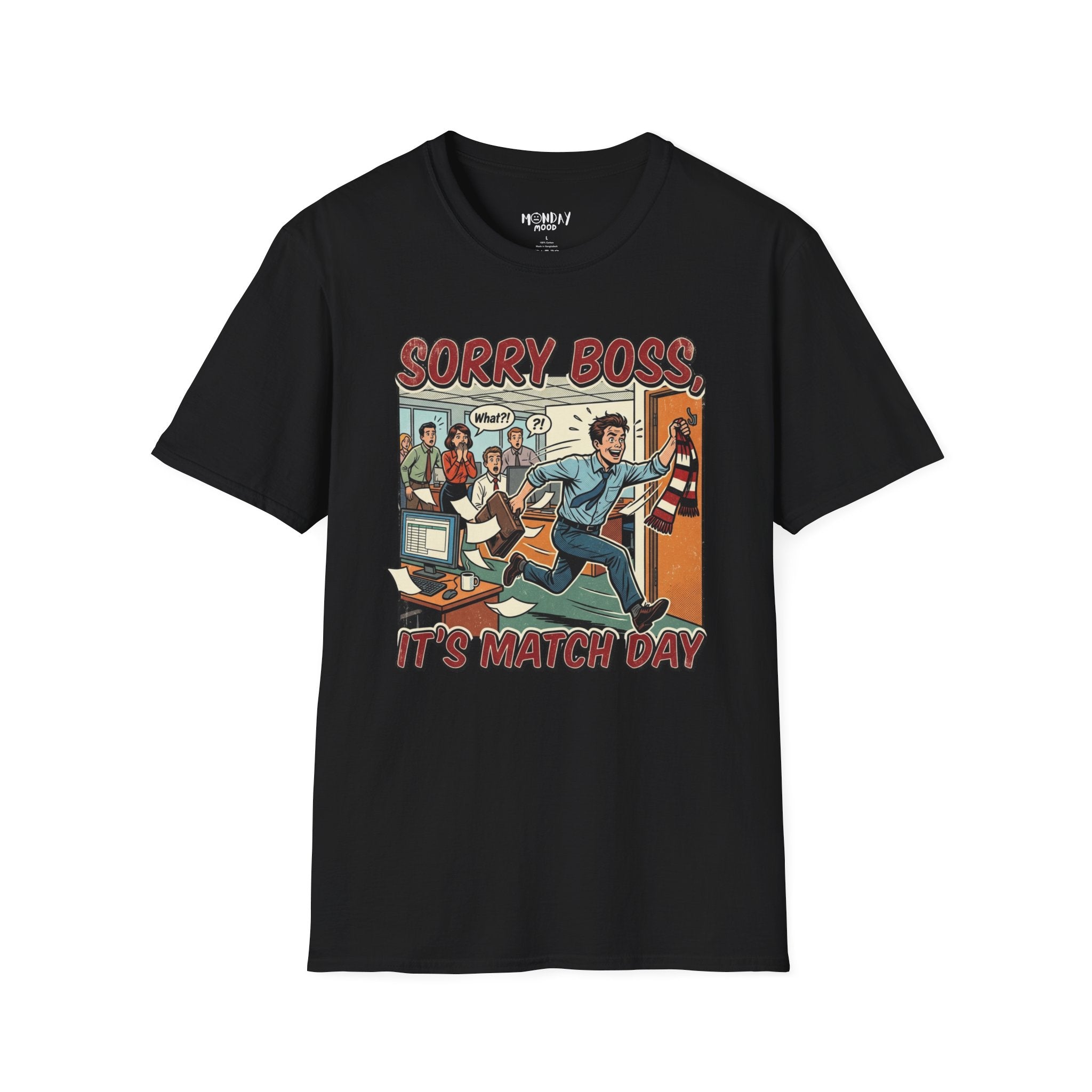 Sorry Boss It's Match Day T-Shirt