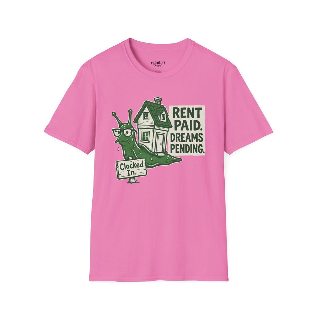 Rent Paid Dreams Pending T-Shirt
