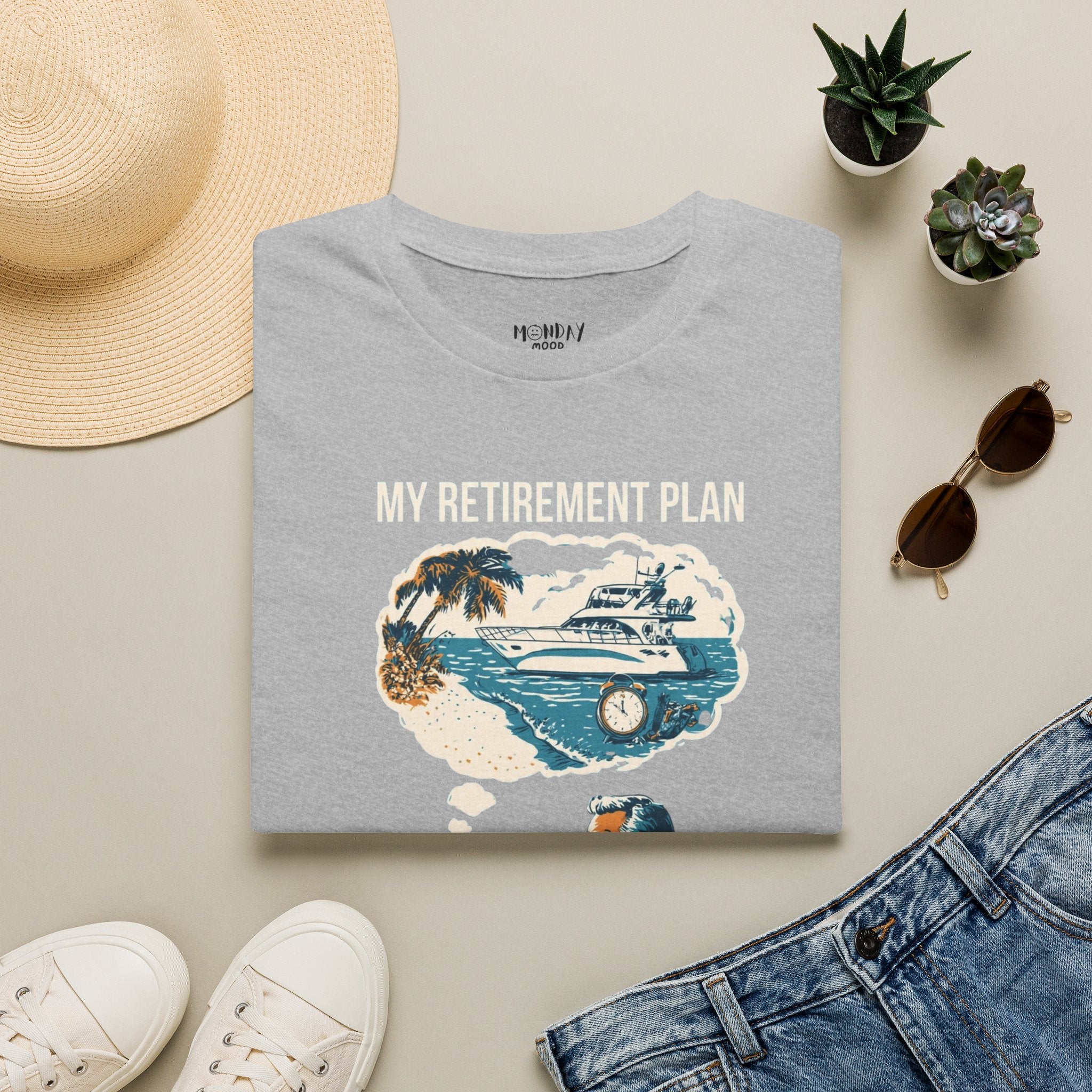 My Retirement Plan $2 And A Dream T-Shirt