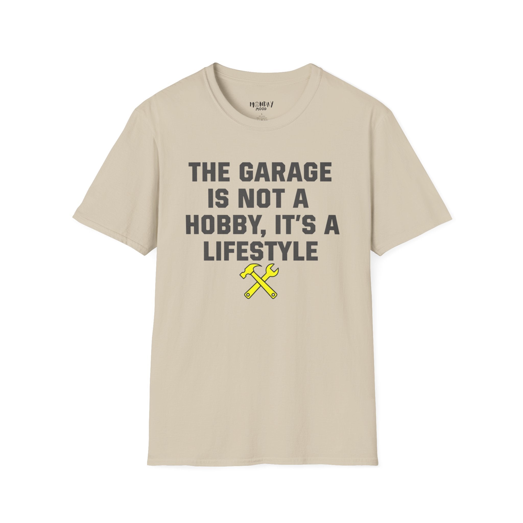 The Garage Is Not A Hobby, It's A Lifestyle T-Shirt