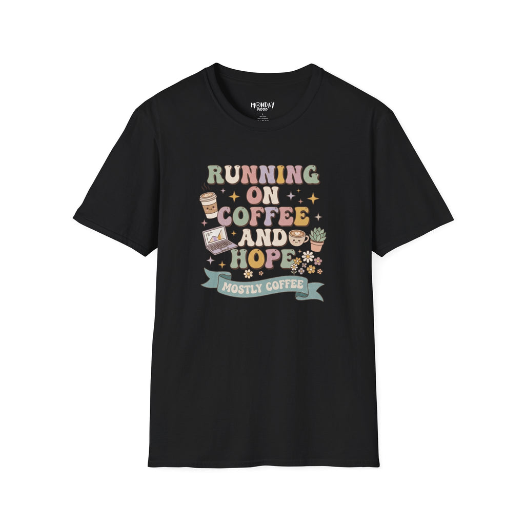 Running On Coffee And Hope T-Shirt
