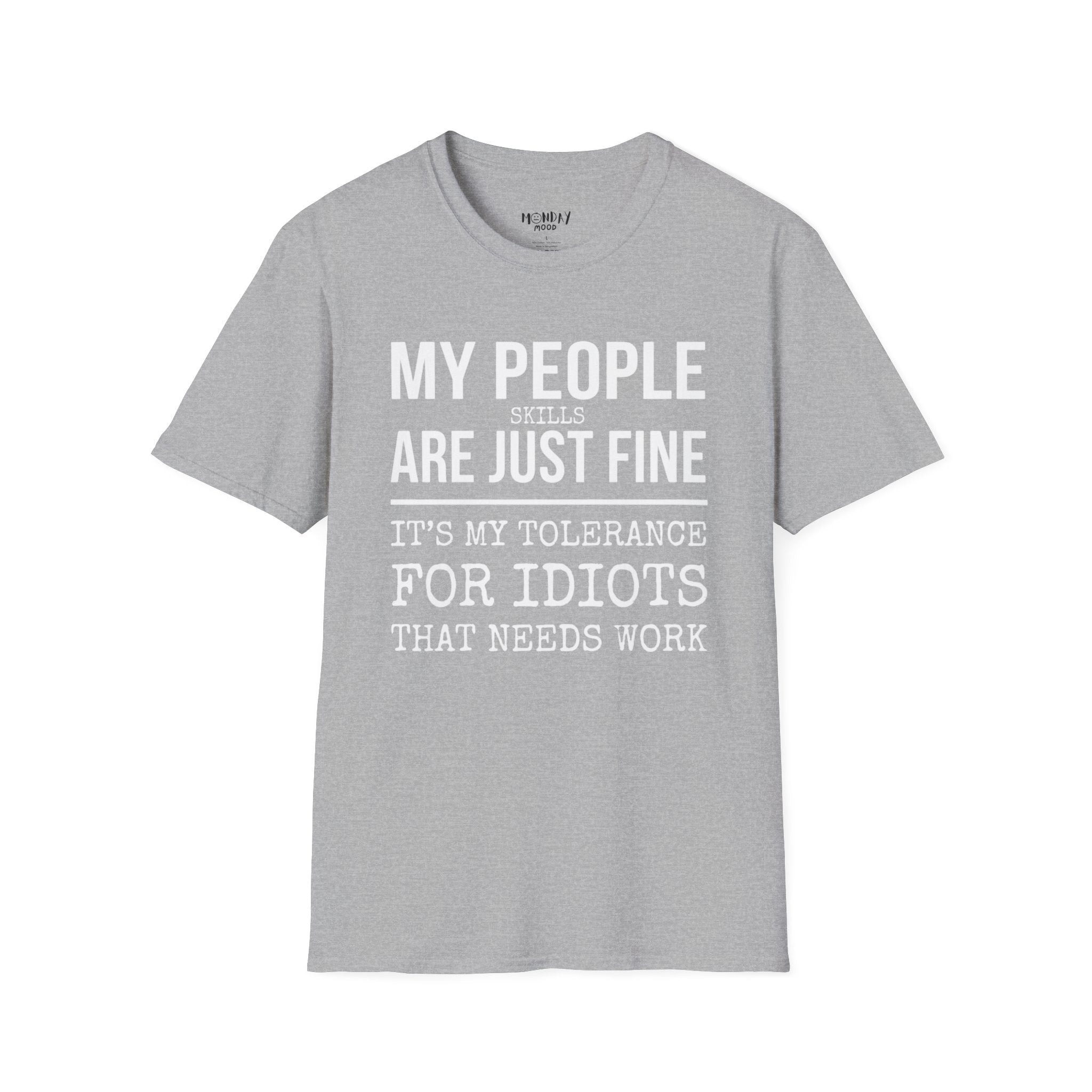 My People Skills Are Just Fine T-Shirt