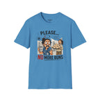 Please... No More Buns T-Shirt