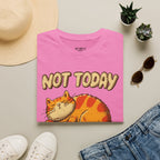 Not Today T-Shirt