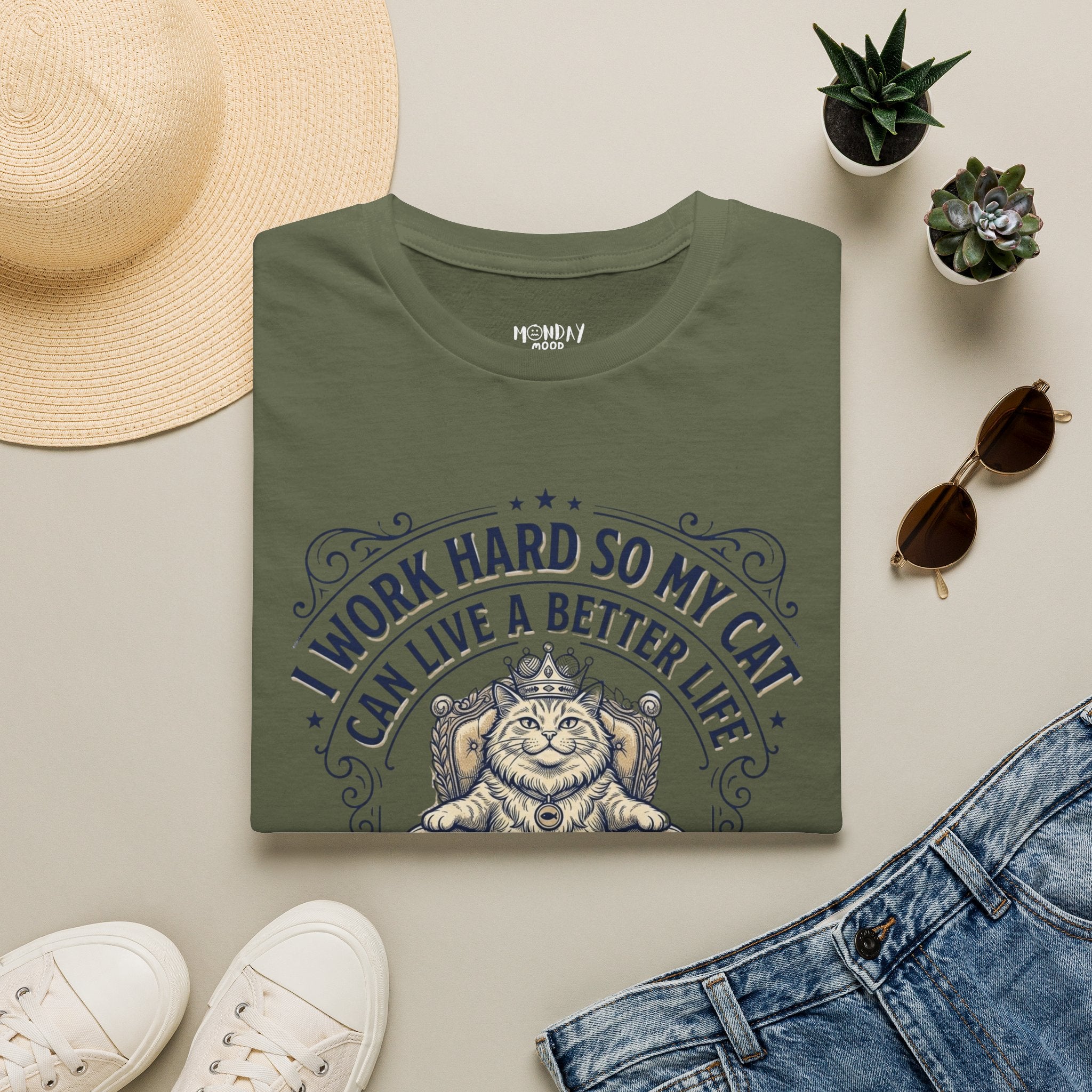 I Work Hard So My Cat Can Live A Better Life T-Shirt