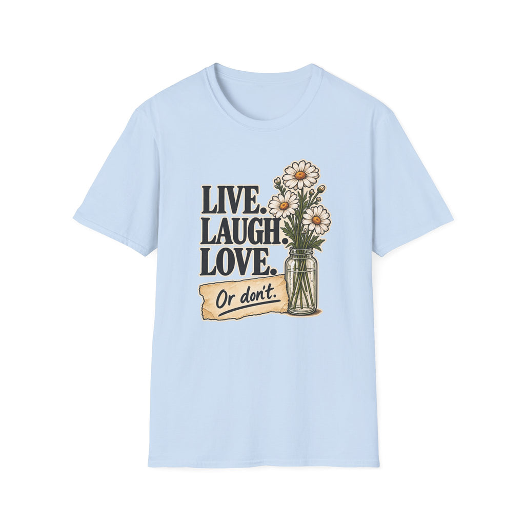 Live Laugh Love T-Shirt