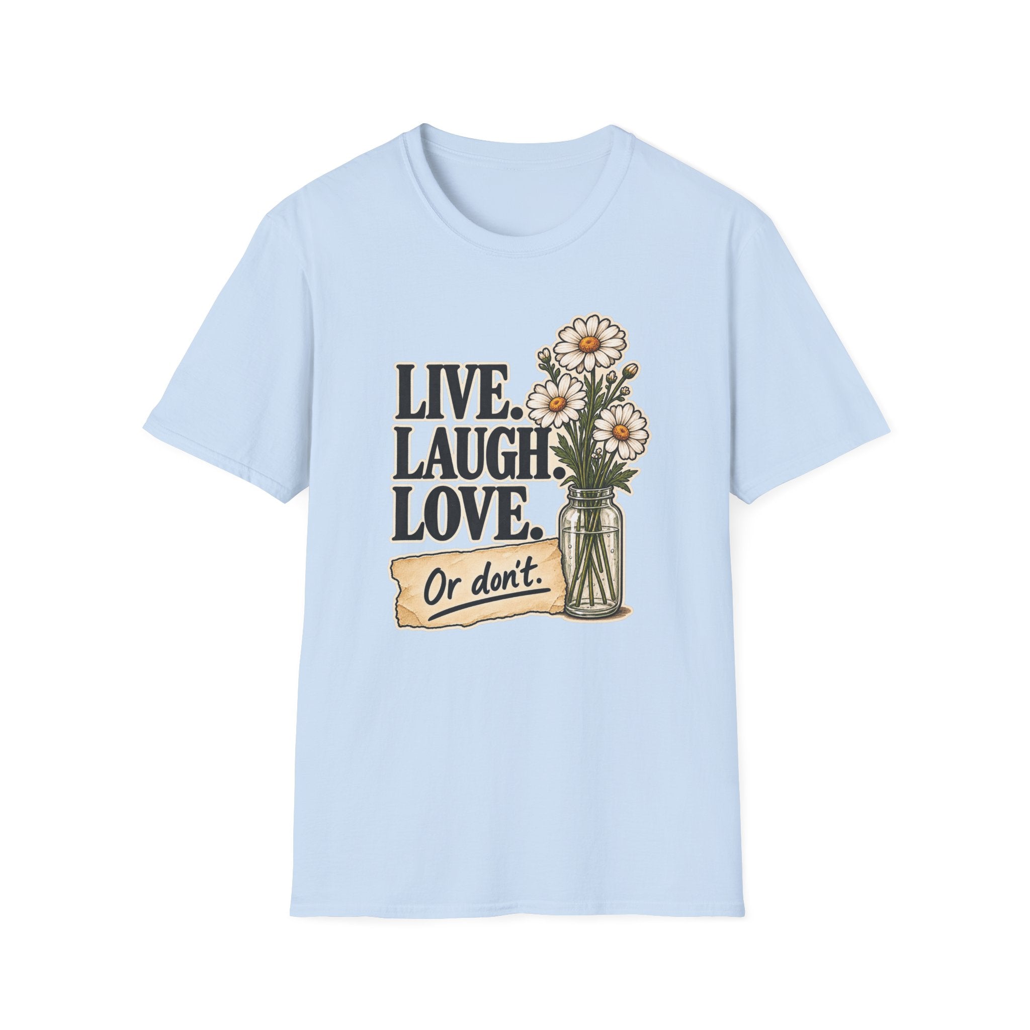 Live Laugh Love T-Shirt